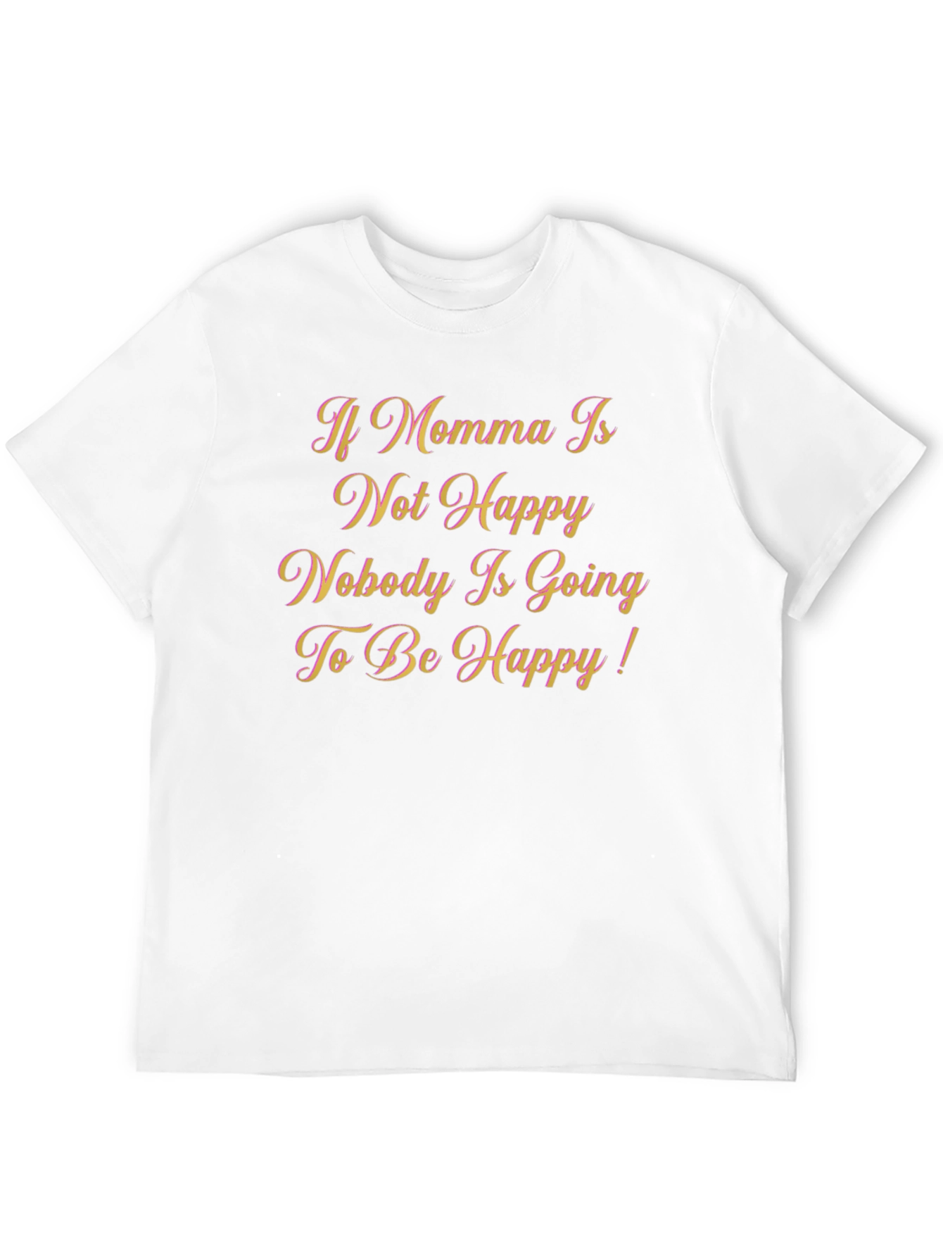 Black If Momma Isn't Happy T-Shirt view 12