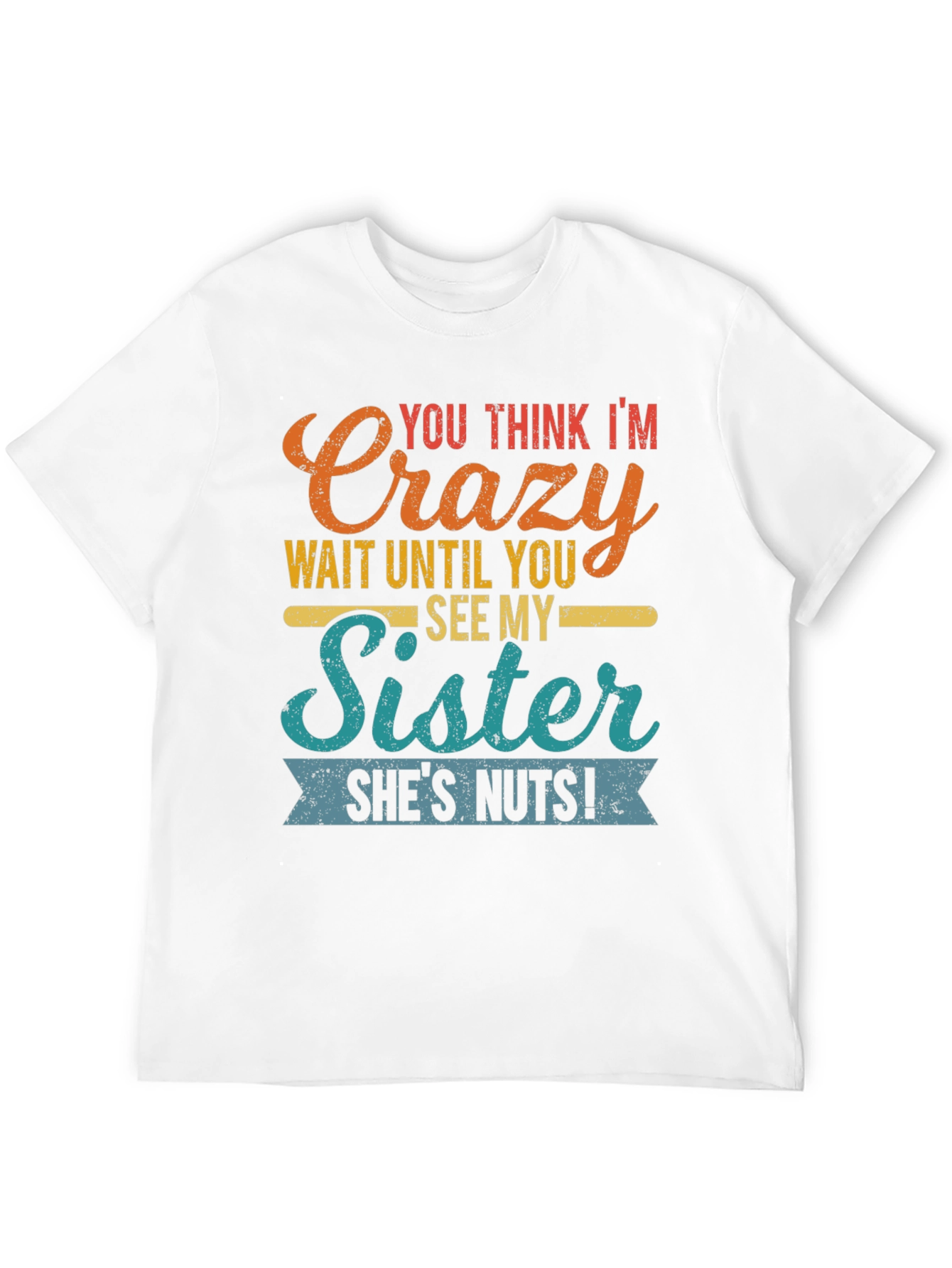 Black Crazy Sister Tee - Funny Novelty Graphic T-Shirt view 12
