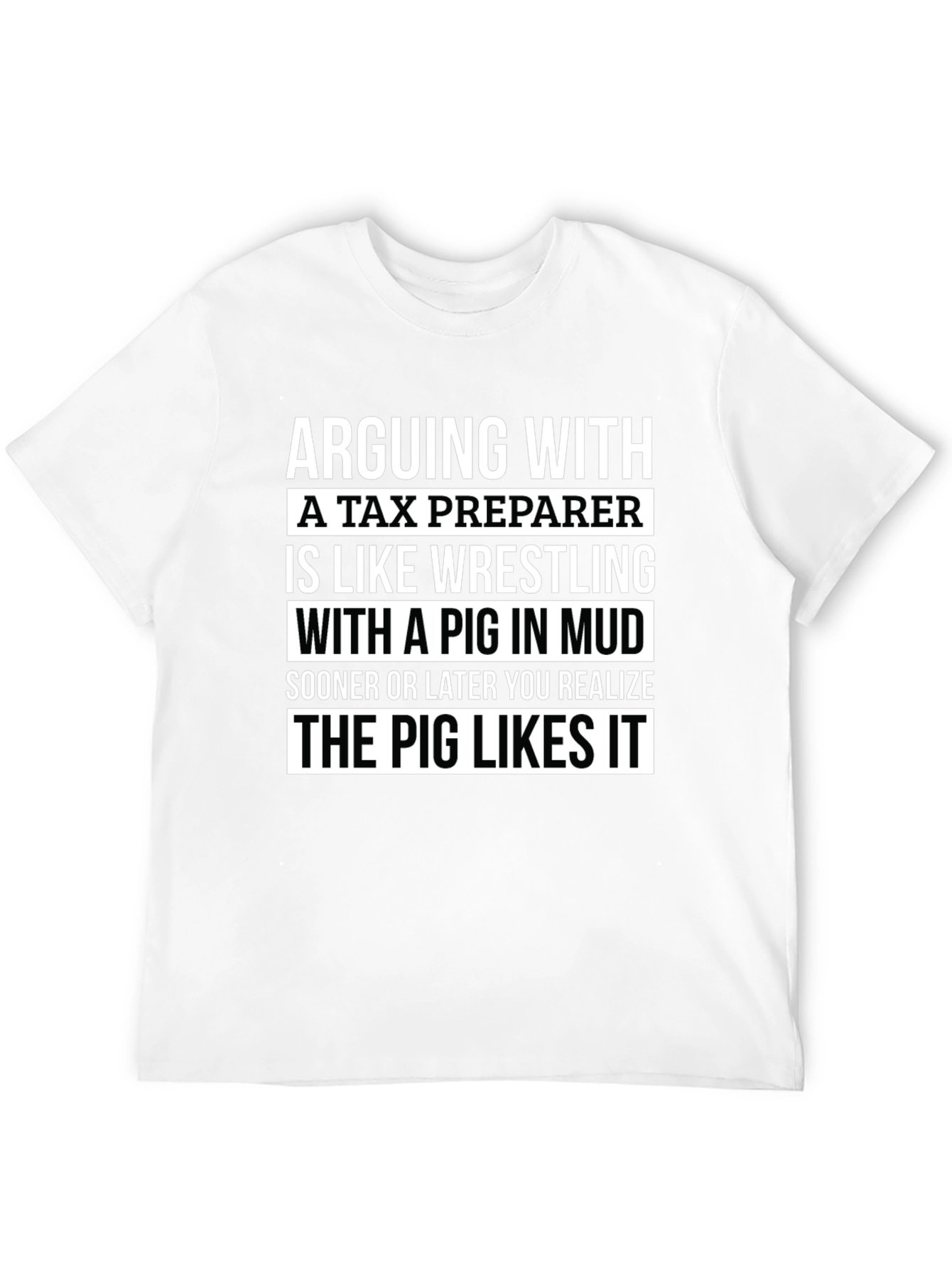 Black Tax Preparer Pig in Mud T-Shirt - Funny Accountant Gift view 12