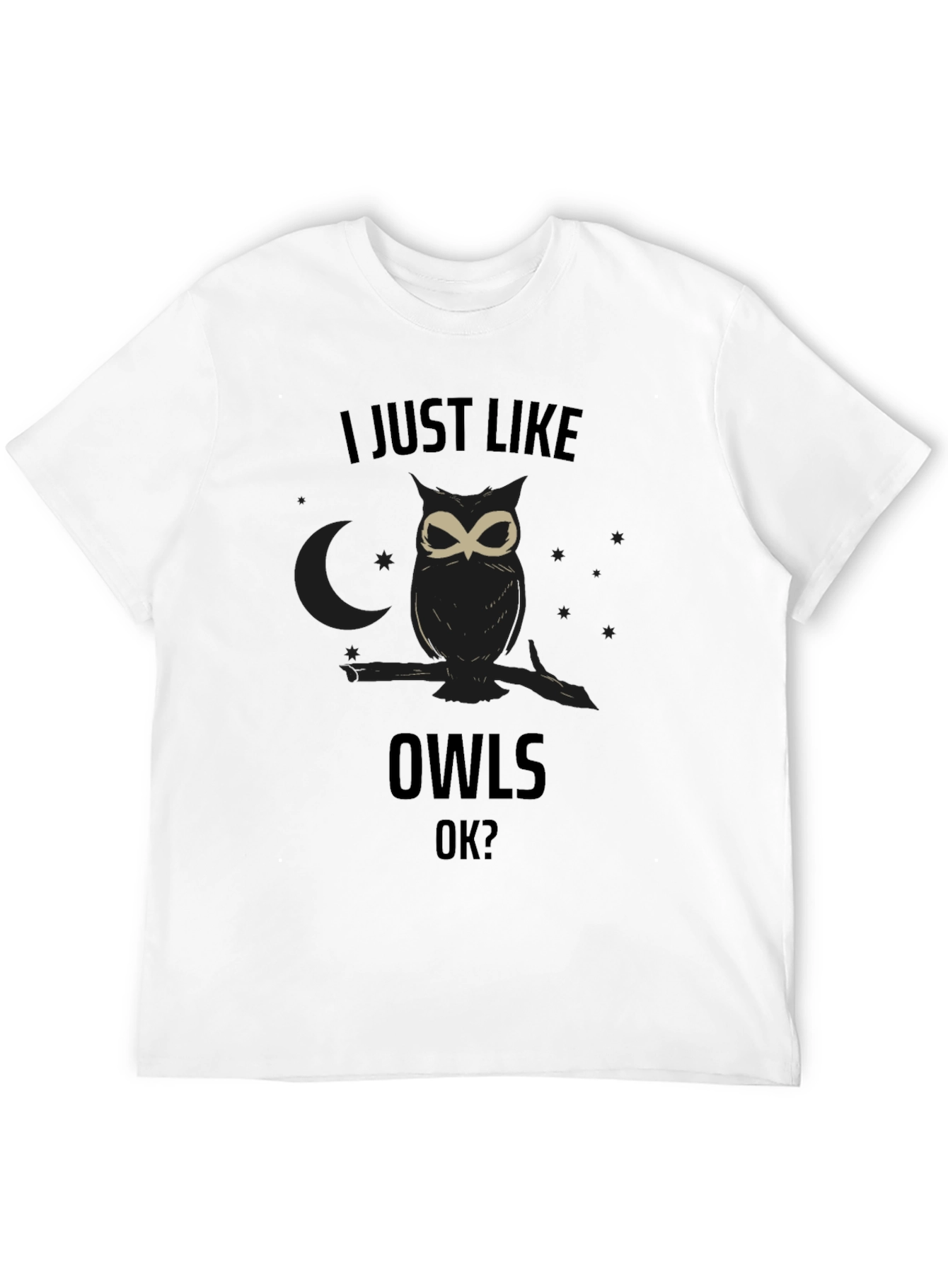 Black I Just Like Owls OK? Black T-Shirt view 12