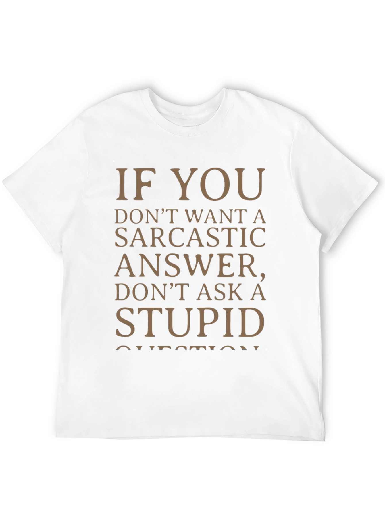 Black Sarcastic Answer Tee - Funny Statement T-Shirt view 12