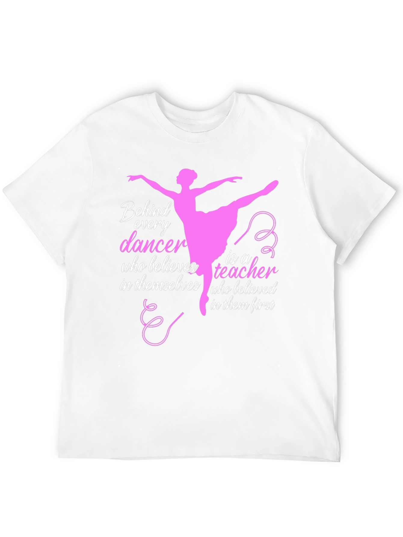 Black Ballet Teacher T-Shirt - Behind Every Dancer view 12
