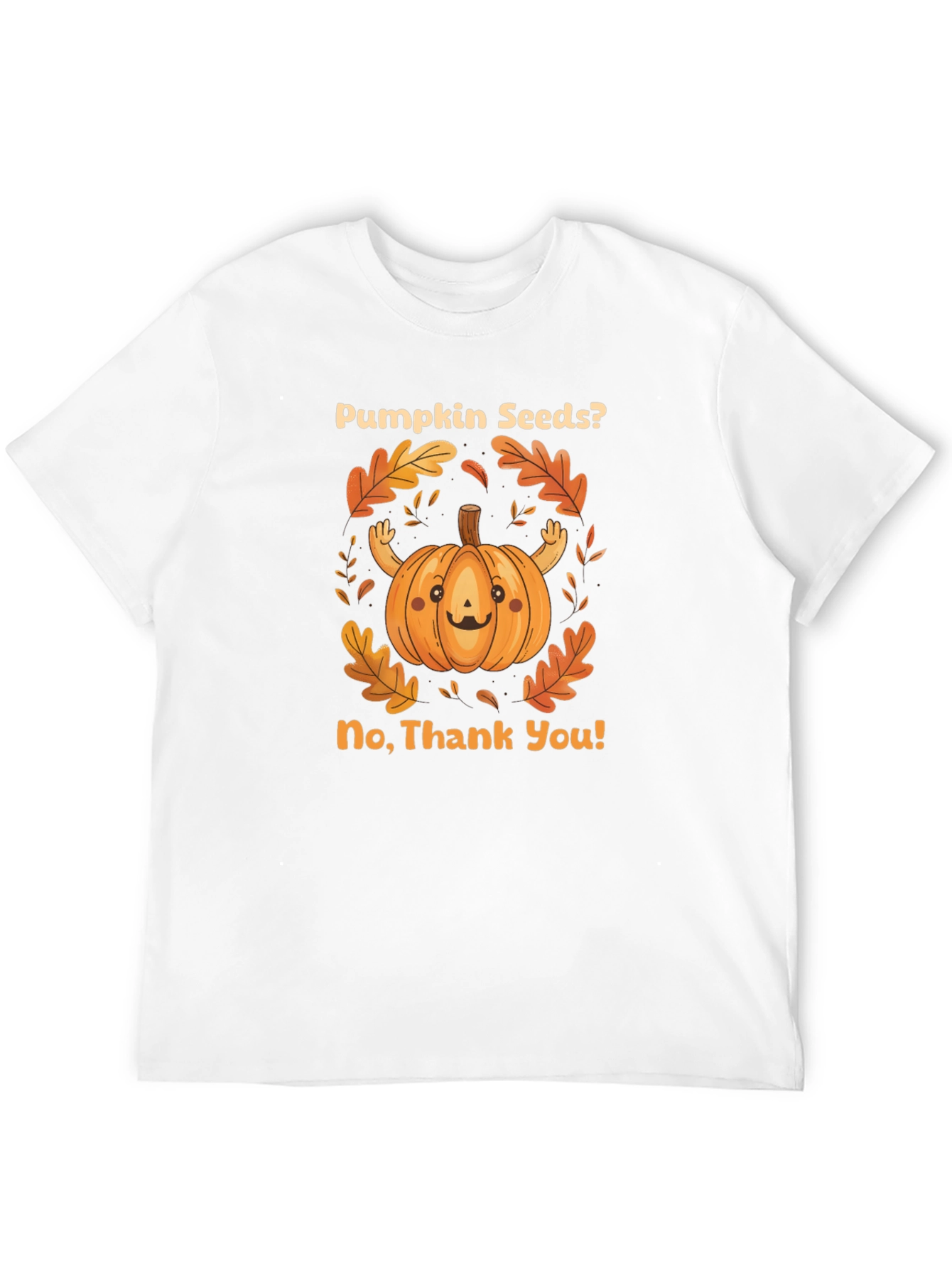 Black Pumpkin Seeds? No Thank You! Graphic T-Shirt view 12