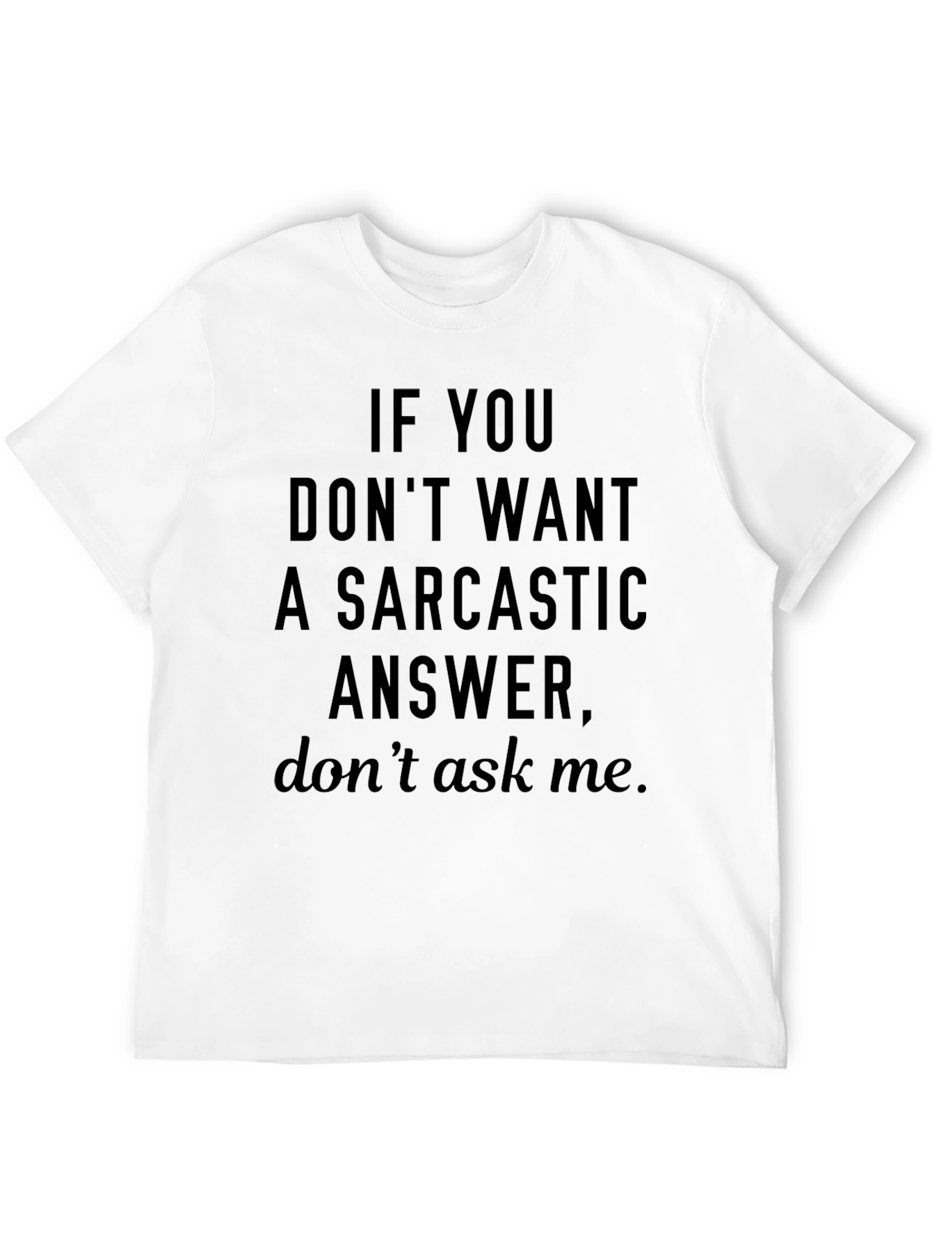 Black Sarcastic Answer Graphic T-Shirt - Funny Tee view 12