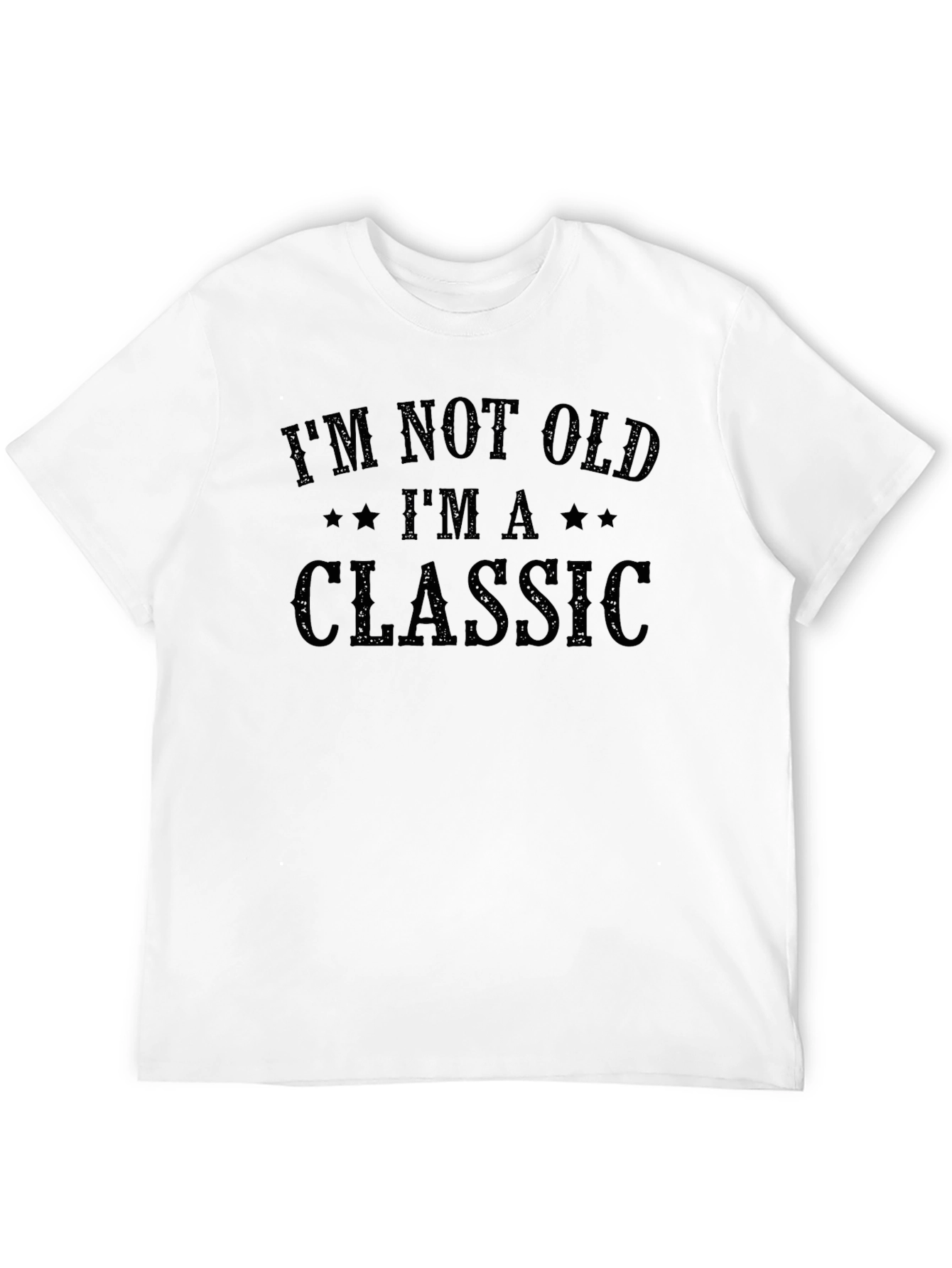 Black I'm Not Old I'm A Classic Graphic Tee view 12
