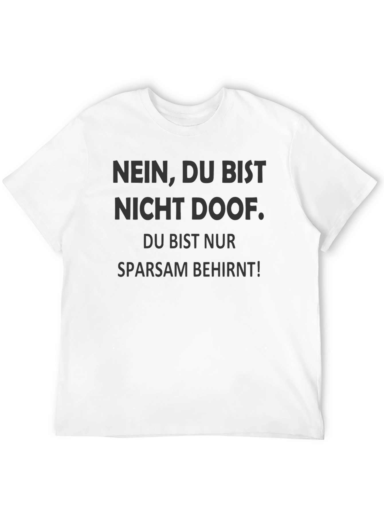 Black Nein, Du Bist Nicht Doof Graphic Tee view 12