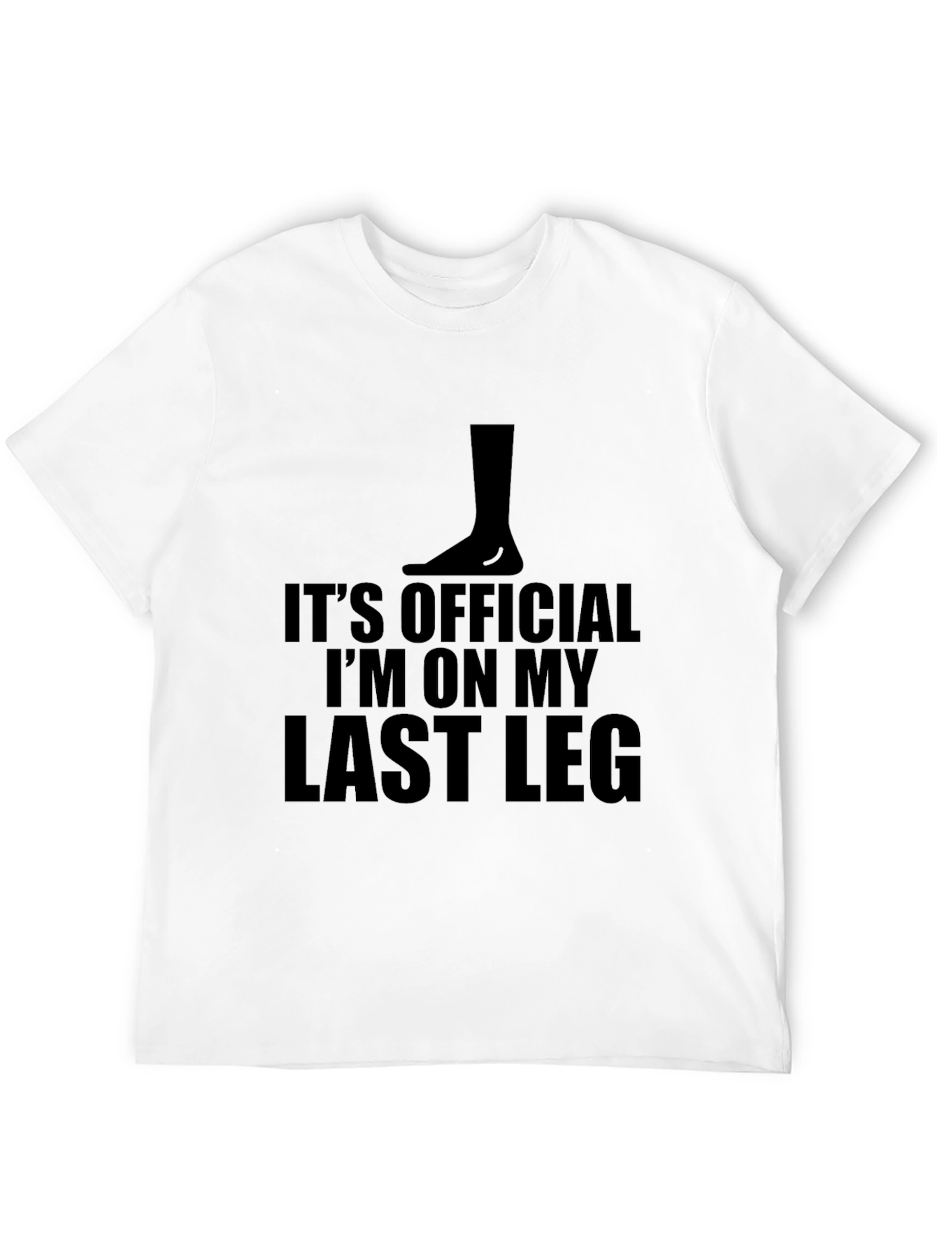 Black Funny Last Leg T-Shirt - Humorous Graphic Tee view 12