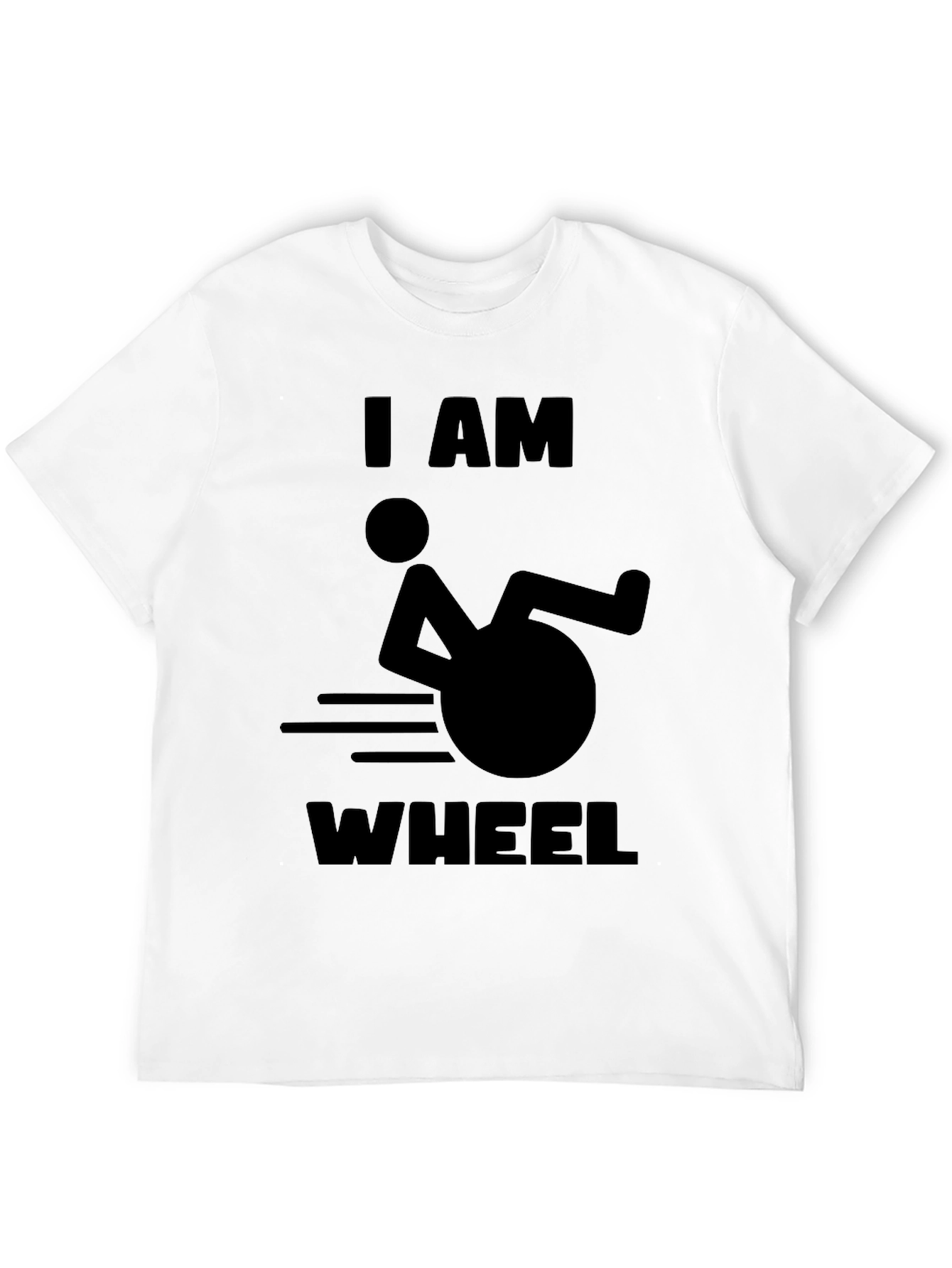 Black I AM WHEEL T-Shirt -  Humorous Design view 12