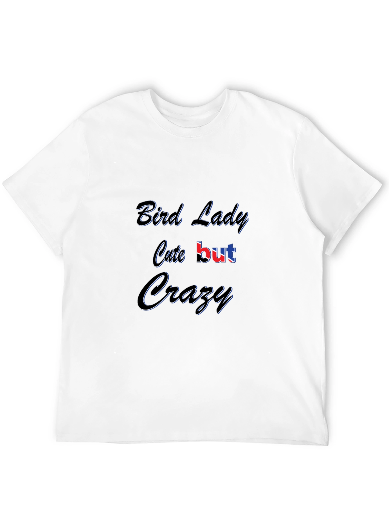 Black Bird Lady Cute But Crazy Black T-Shirt view 12