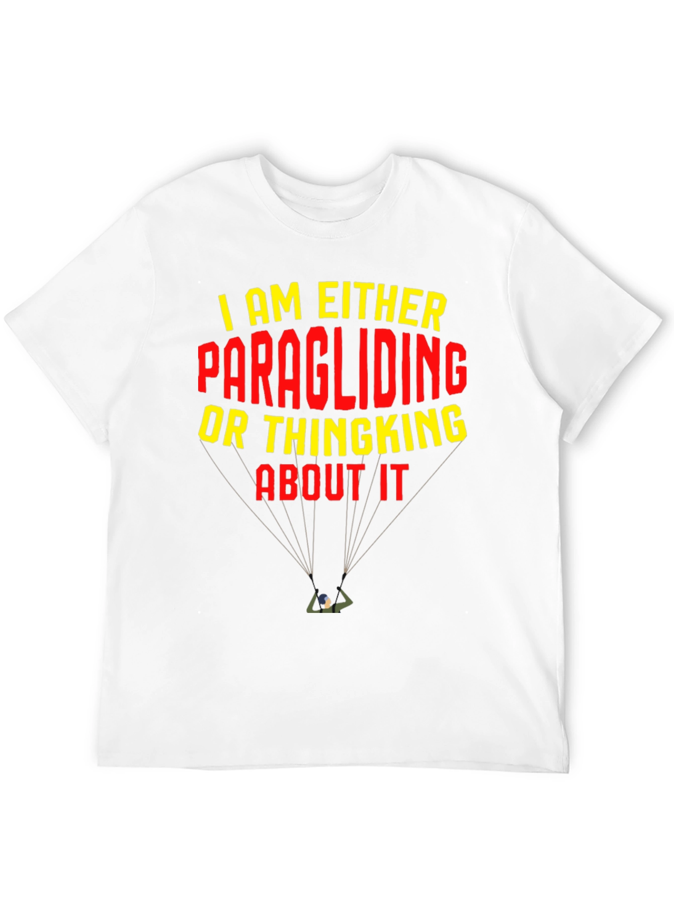 Black Paragliding T-Shirt: I am Either Paragliding or Thinking About It view 12
