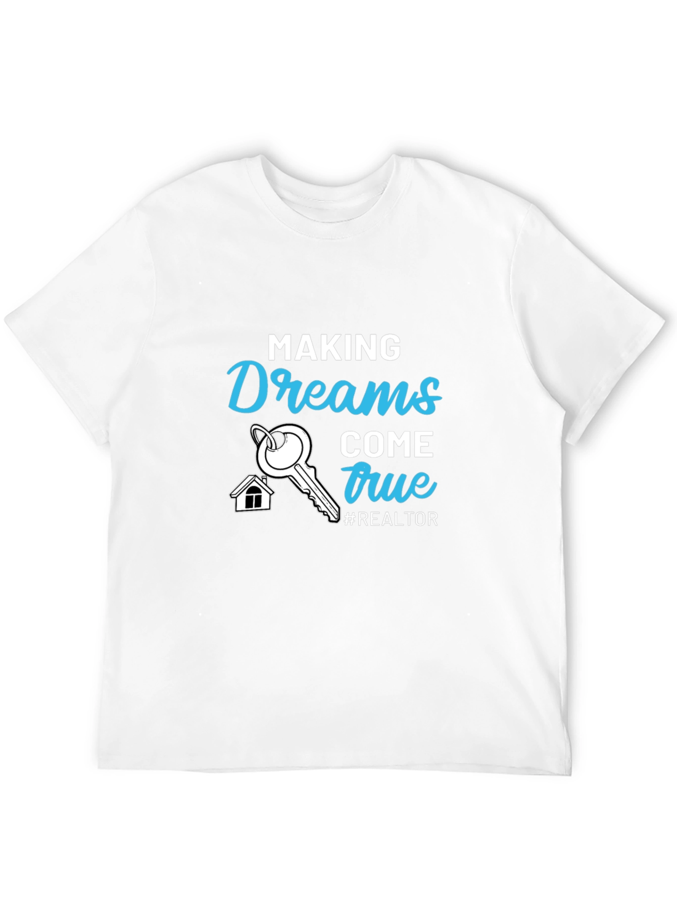 Realtor Dreams T-Shirt - 12