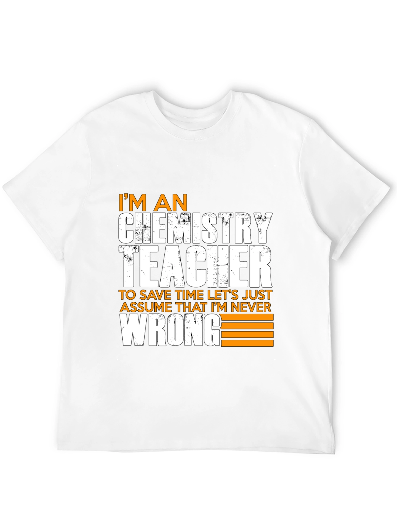 Black Chemistry Teacher Novelty T-Shirt - Assume I'm Never Wrong! view 12