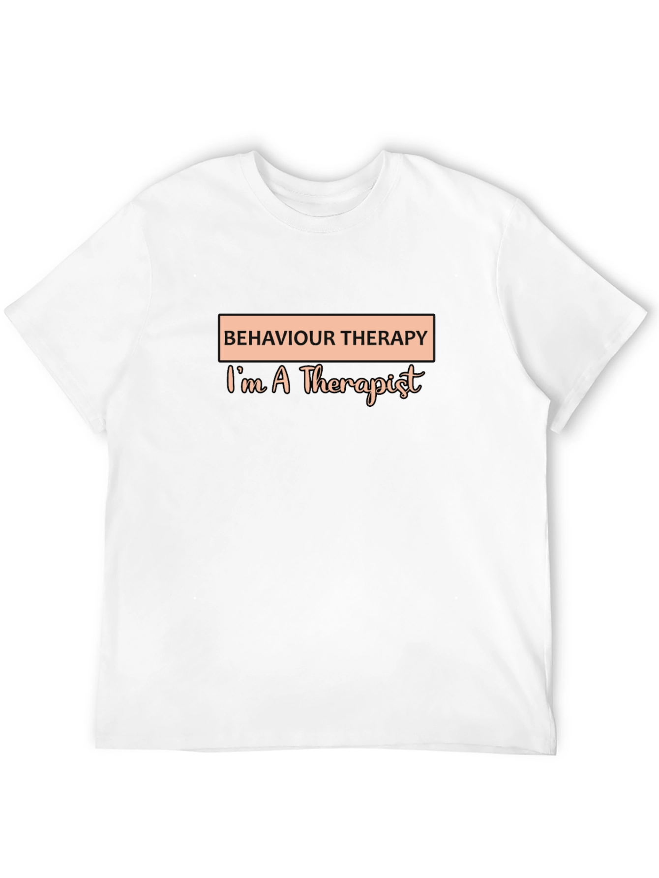 Black Behaviour Therapist T-Shirt - I'm A Therapist view 12