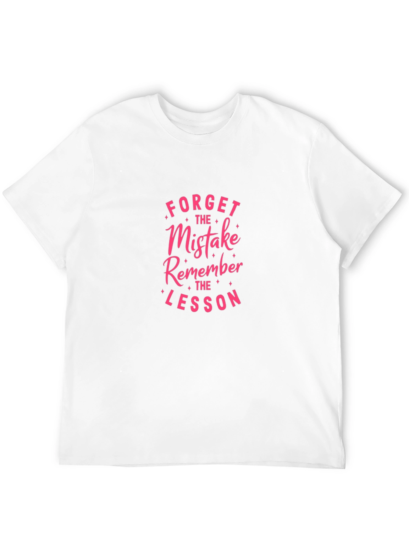 Black Forget the Mistake, Remember the Lesson T-Shirt view 12