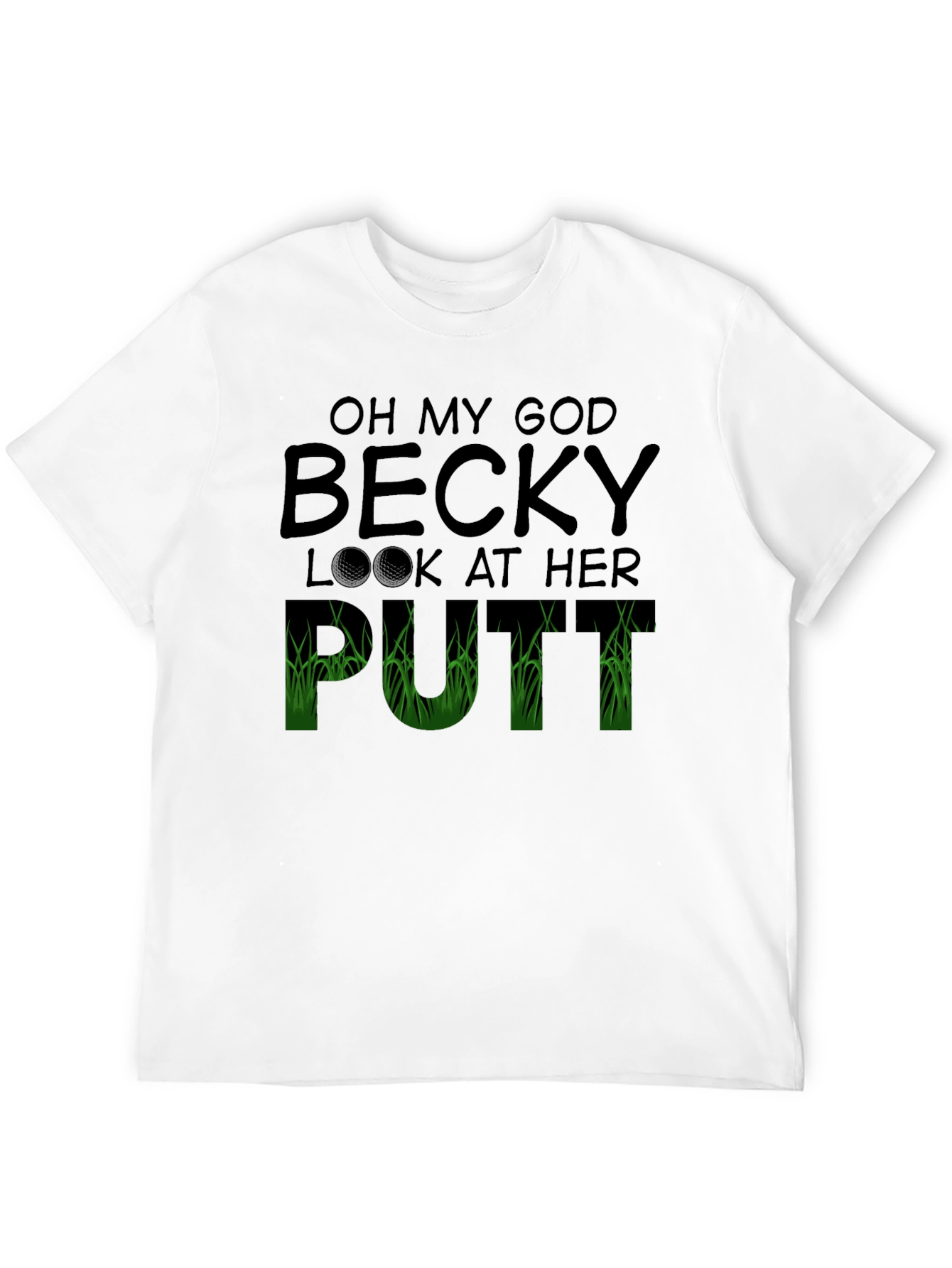 Black Oh My God Becky T-Shirt Funny Golf Tee view 12