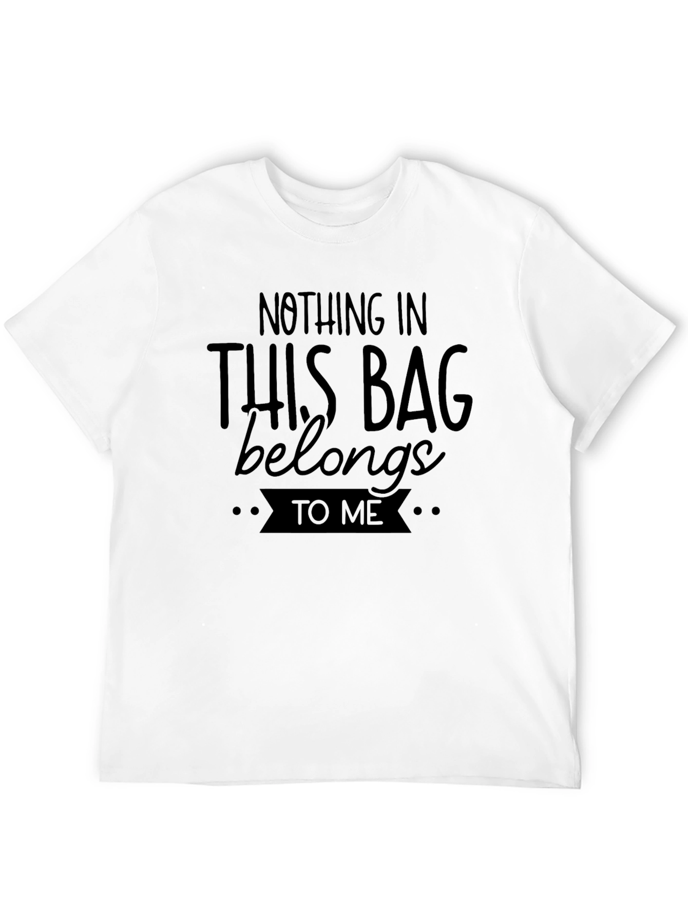 Black Nothing In This Bag T-Shirt - Mens Funny Novelty Tee view 12