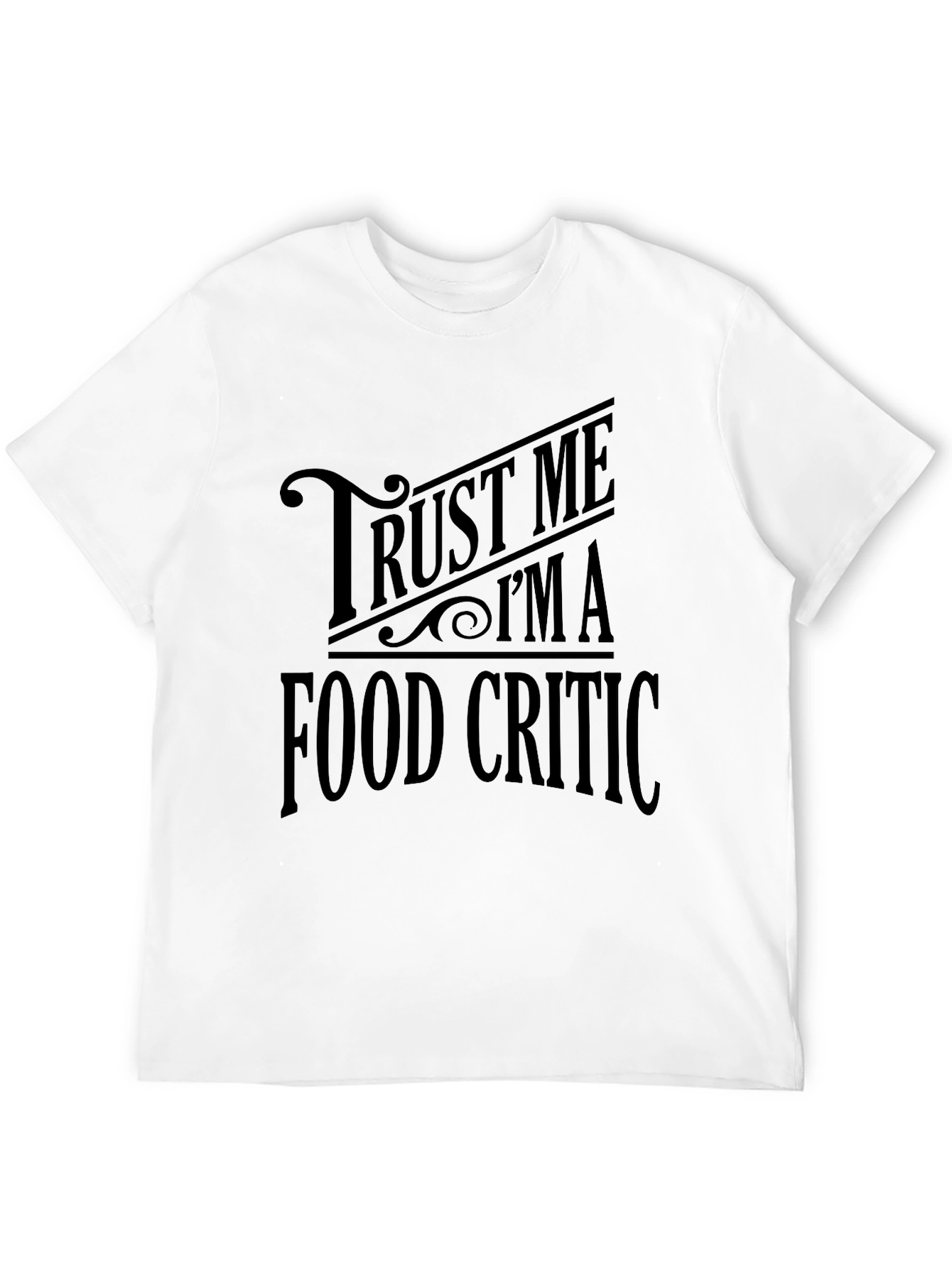 Black Trust Me I'm a Food Critic T-Shirt view 12