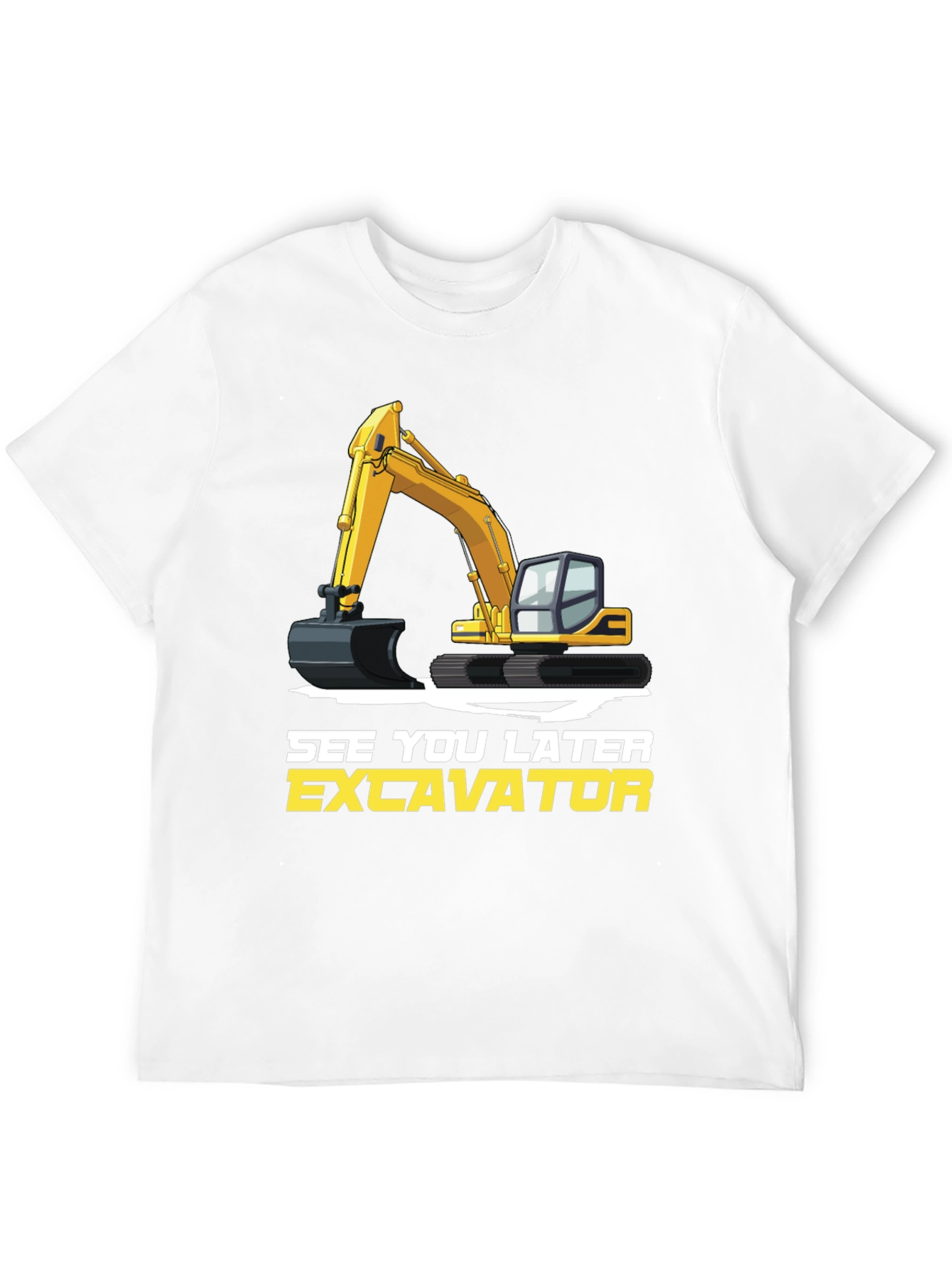 See You Later Excavator T-Shirt, Construction Vehicle Tee - 12