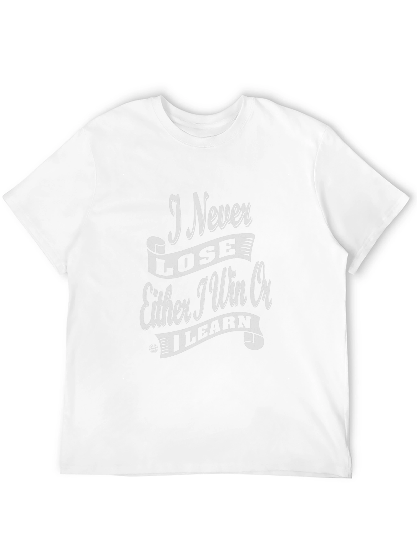 Black I Never Lose Either I Win Or Learn Black T-Shirt view 12