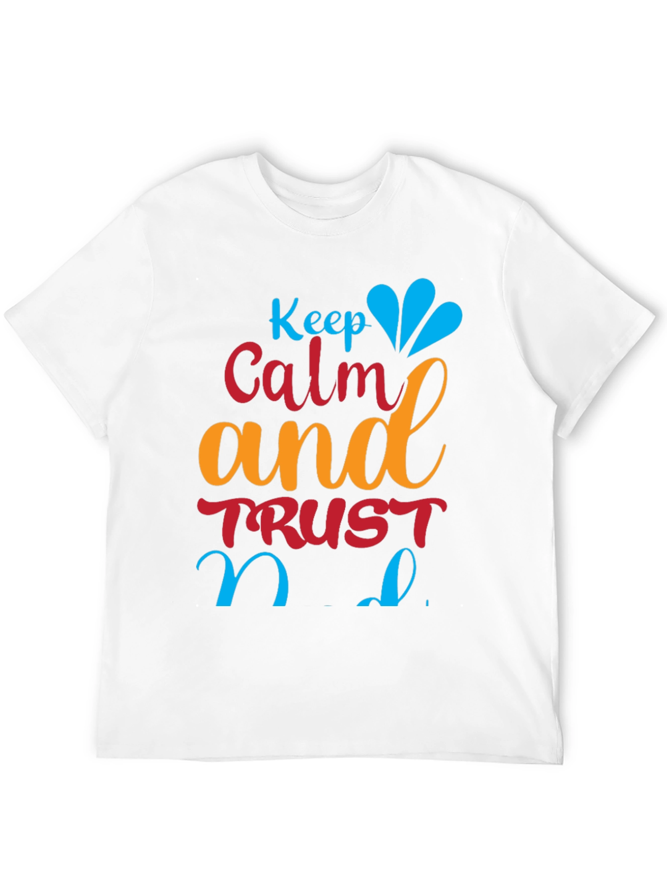 Black Keep Calm and Trust T-Shirt view 12