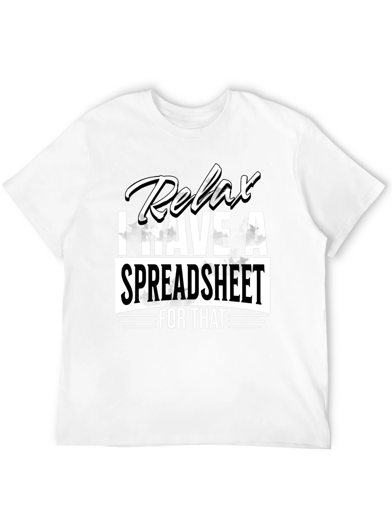 Black Relax Spreadsheet T-Shirt - Funny Data Analyst Tee view 12