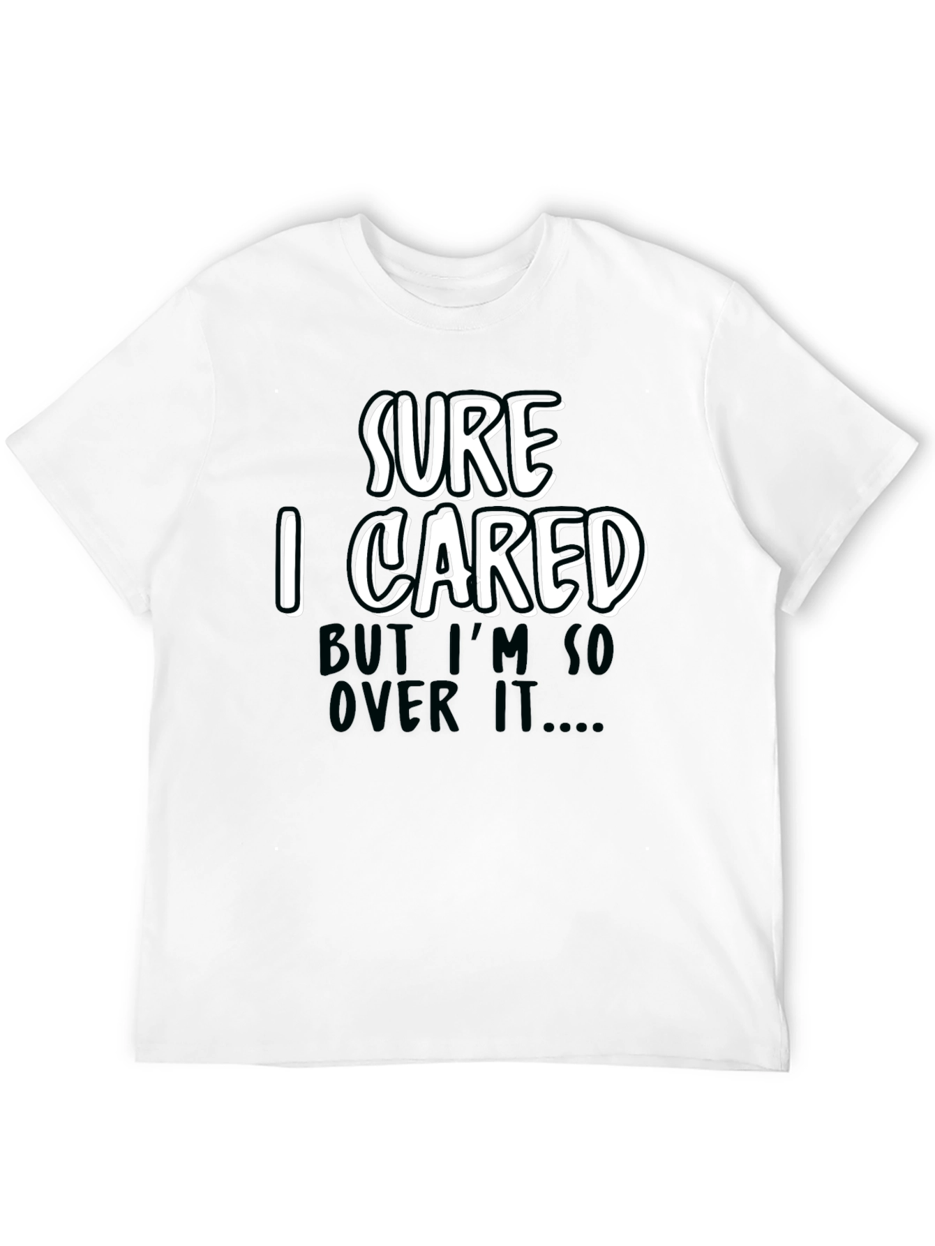 Black Funny Sarcastic 'Sure I Cared' Graphic Tee view 12