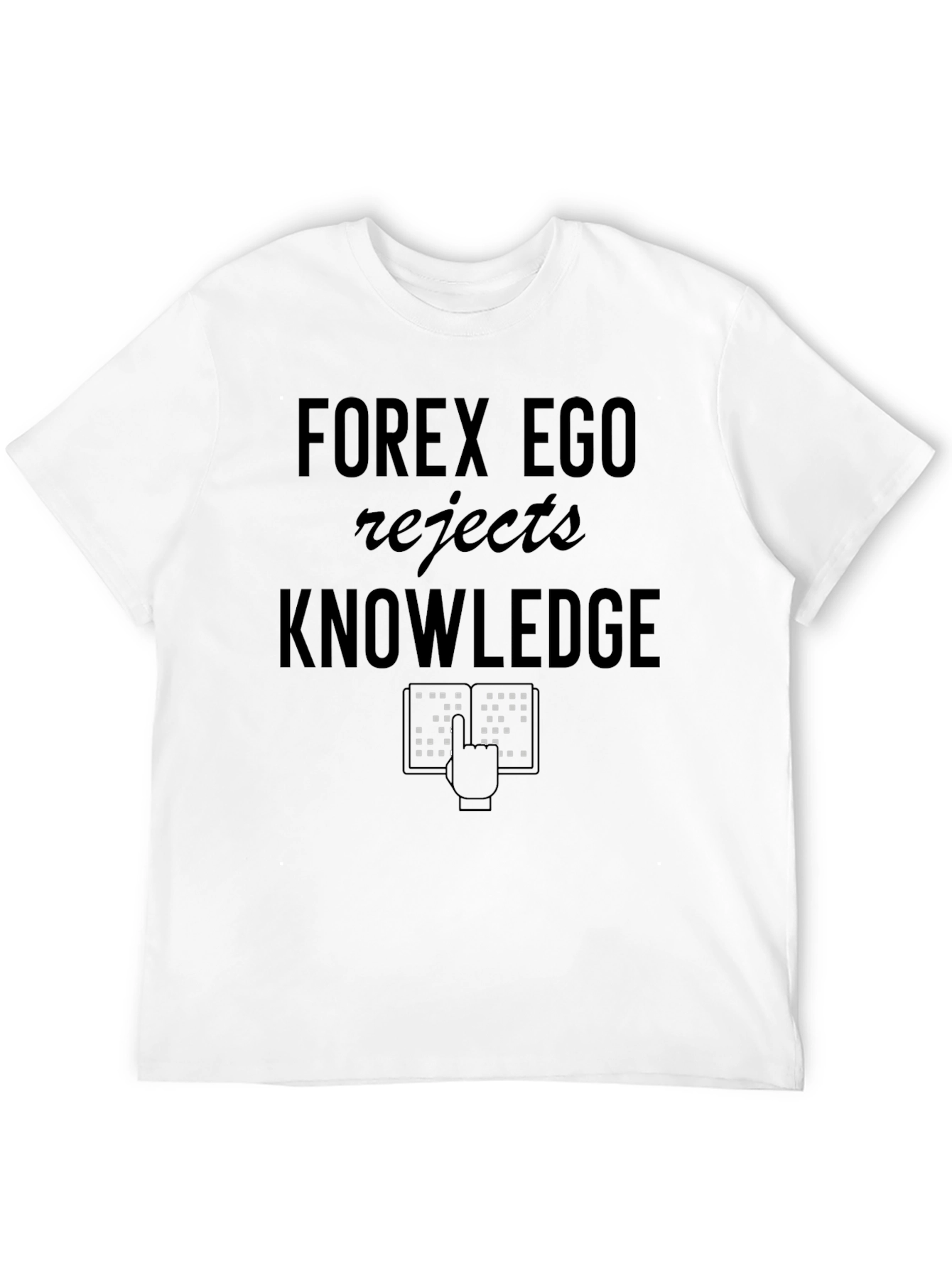 Black Forex Ego Rejects Knowledge T-Shirt view 12