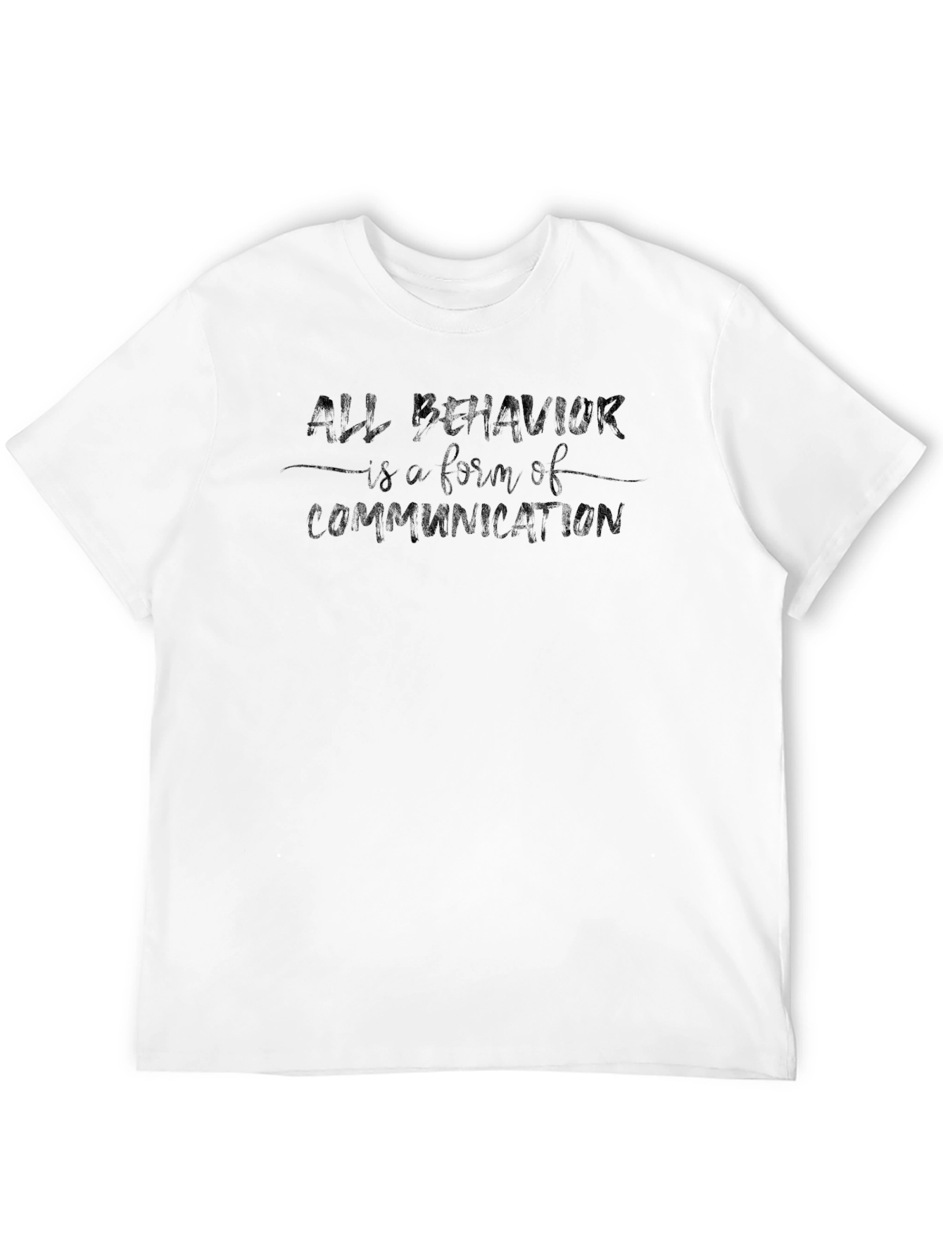 Black All Behavior is Communication Graphic Tee view 12