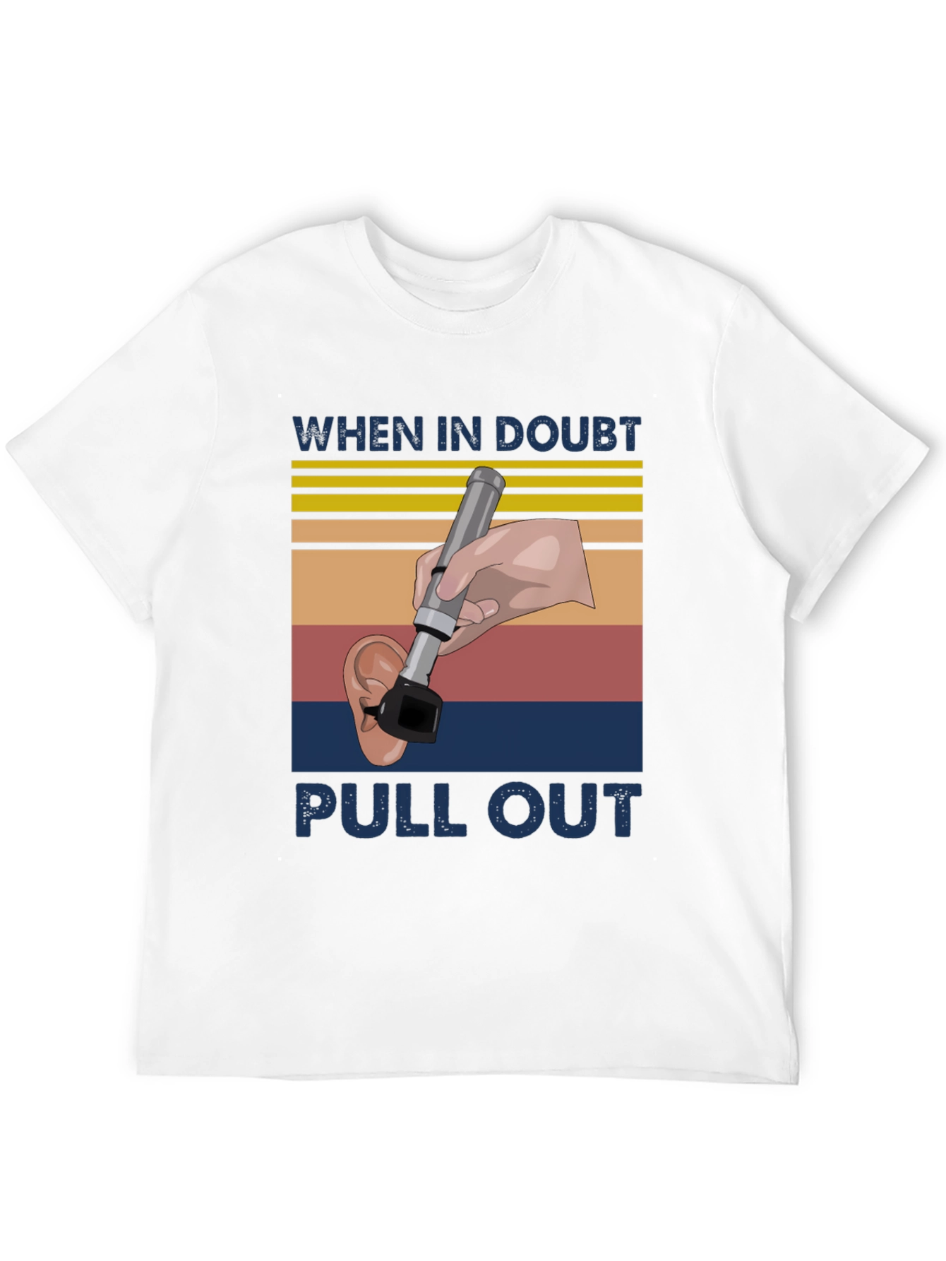 Black Funny Otoscope T-Shirt - When in Doubt Pull Out view 12