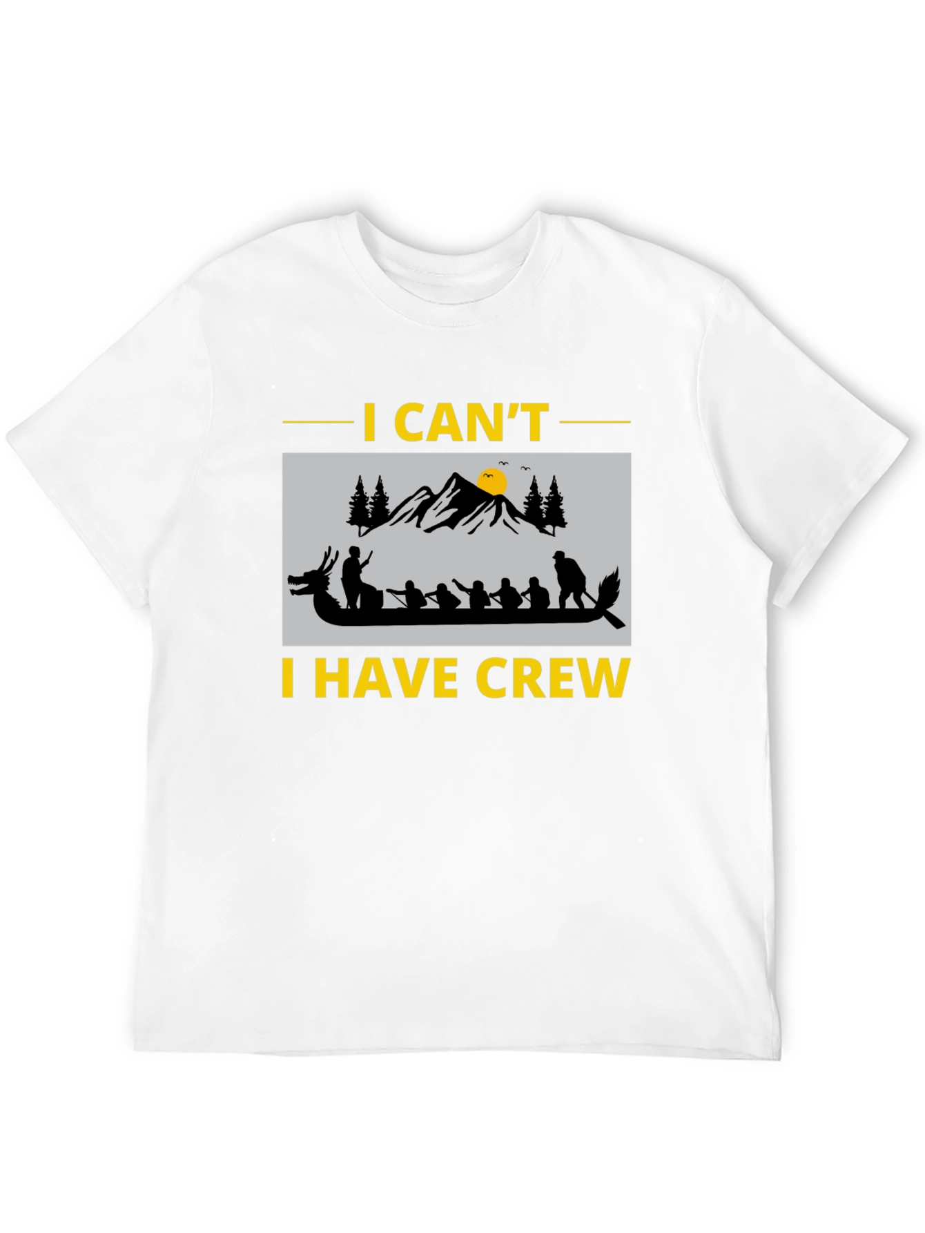 Black I Can't I Have Crew Funny Dragon Boat Rowing T-Shirt view 12