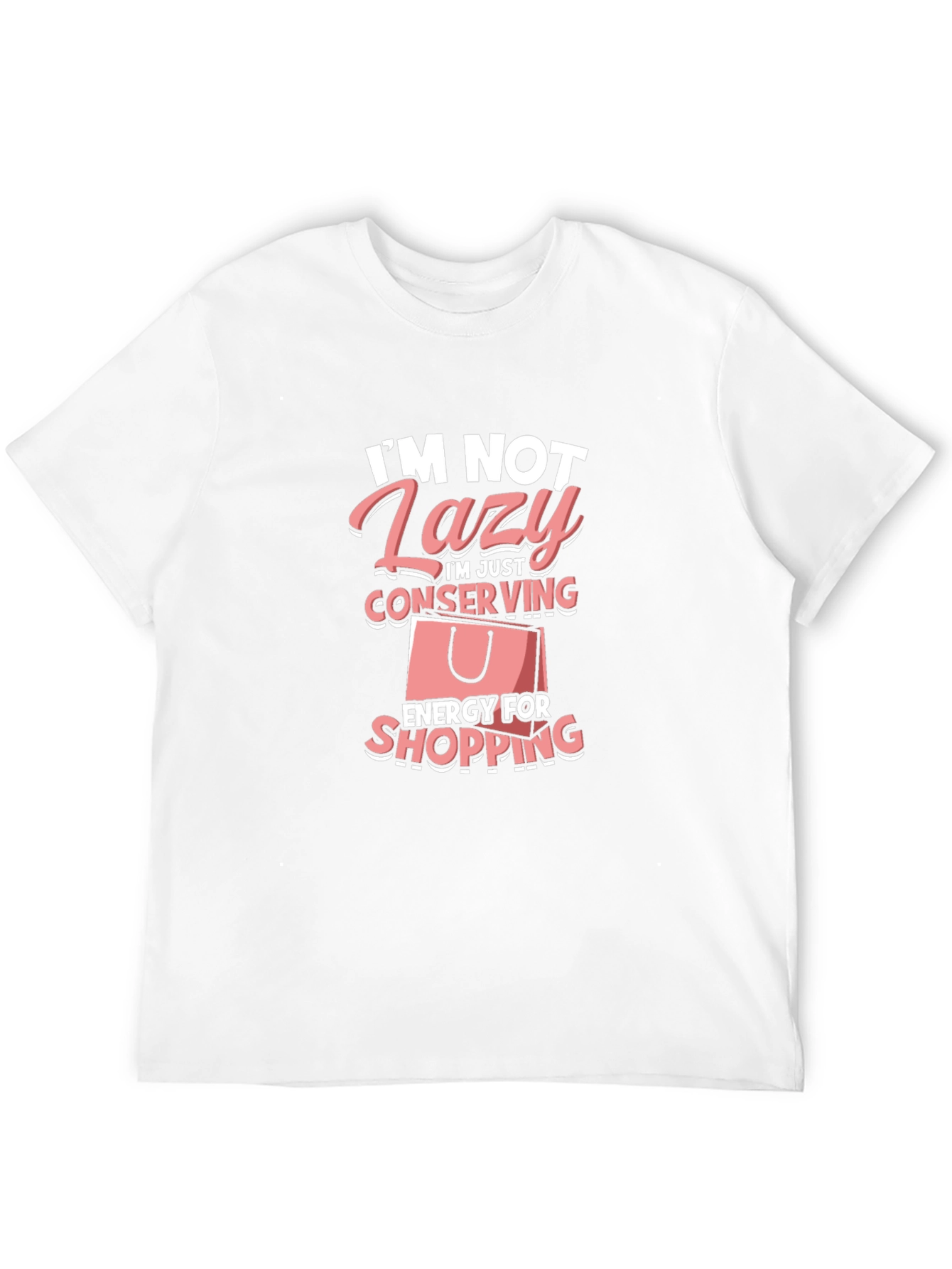 Funny Lazy Shopping T-Shirt: Conserving Energy Tee - 12