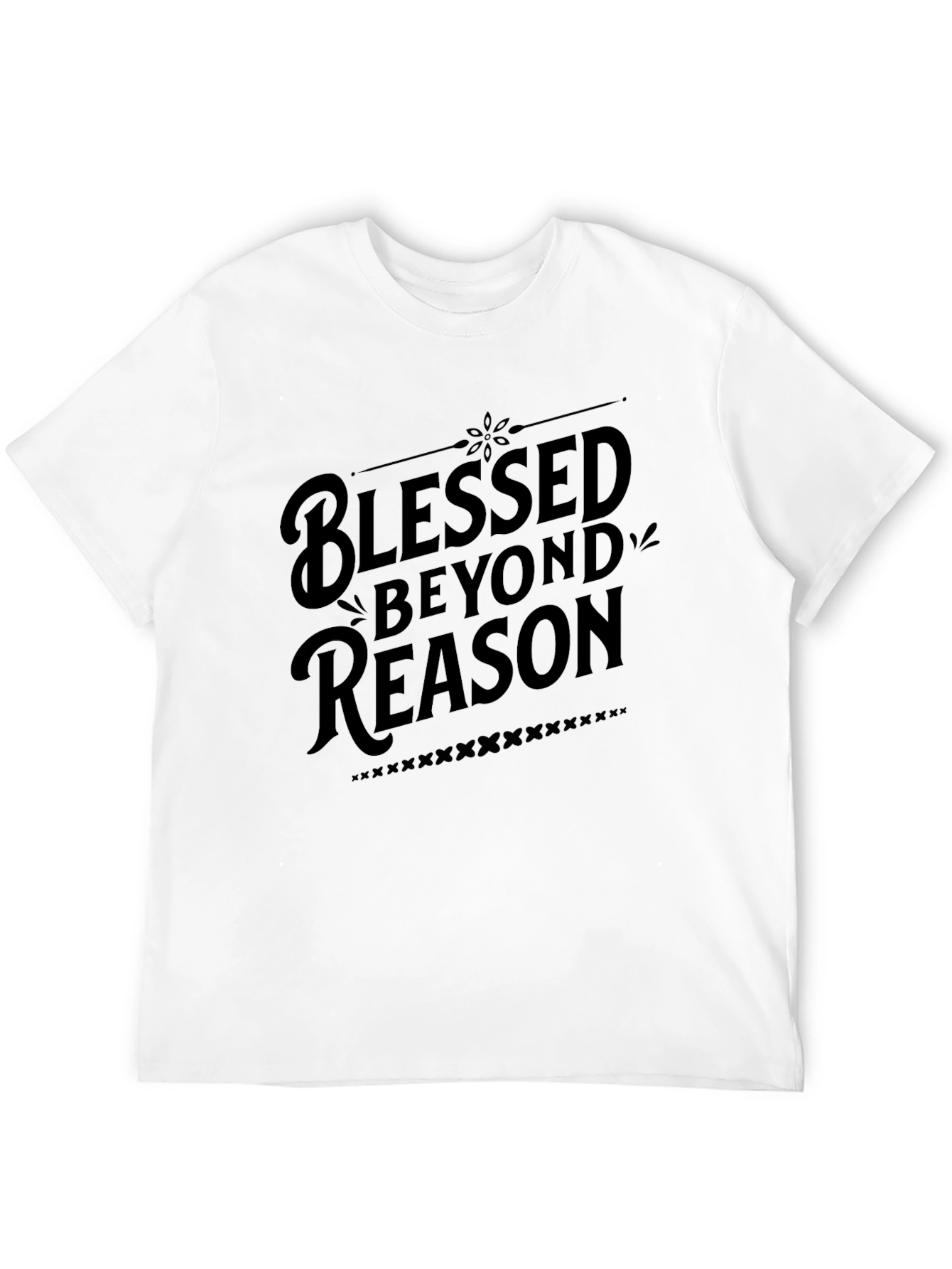 Black Blessed Beyond Reason - Stylish Black Graphic Tee view 12