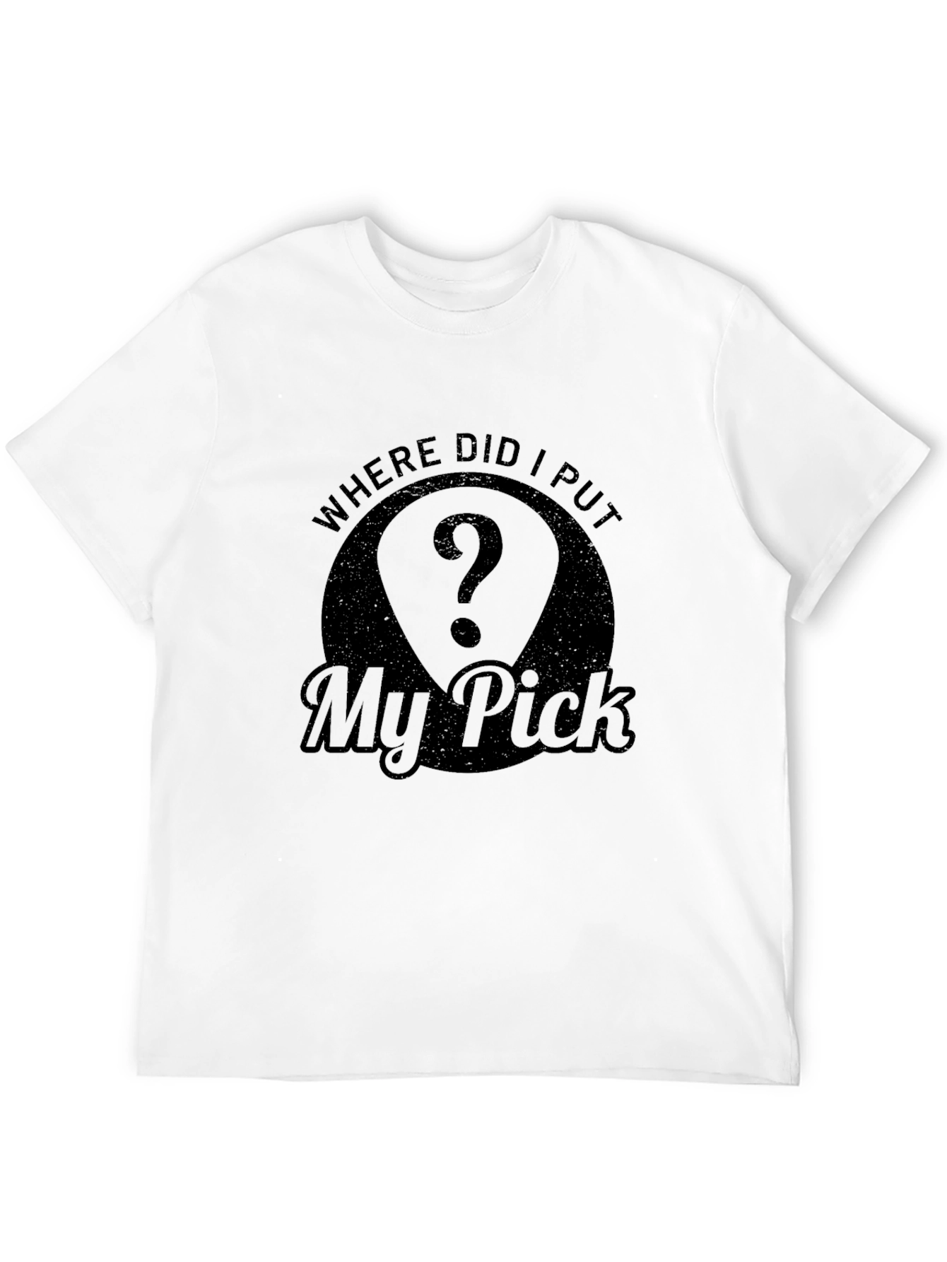 Black Where Did I Put My Pick? Guitar Player T-Shirt view 12