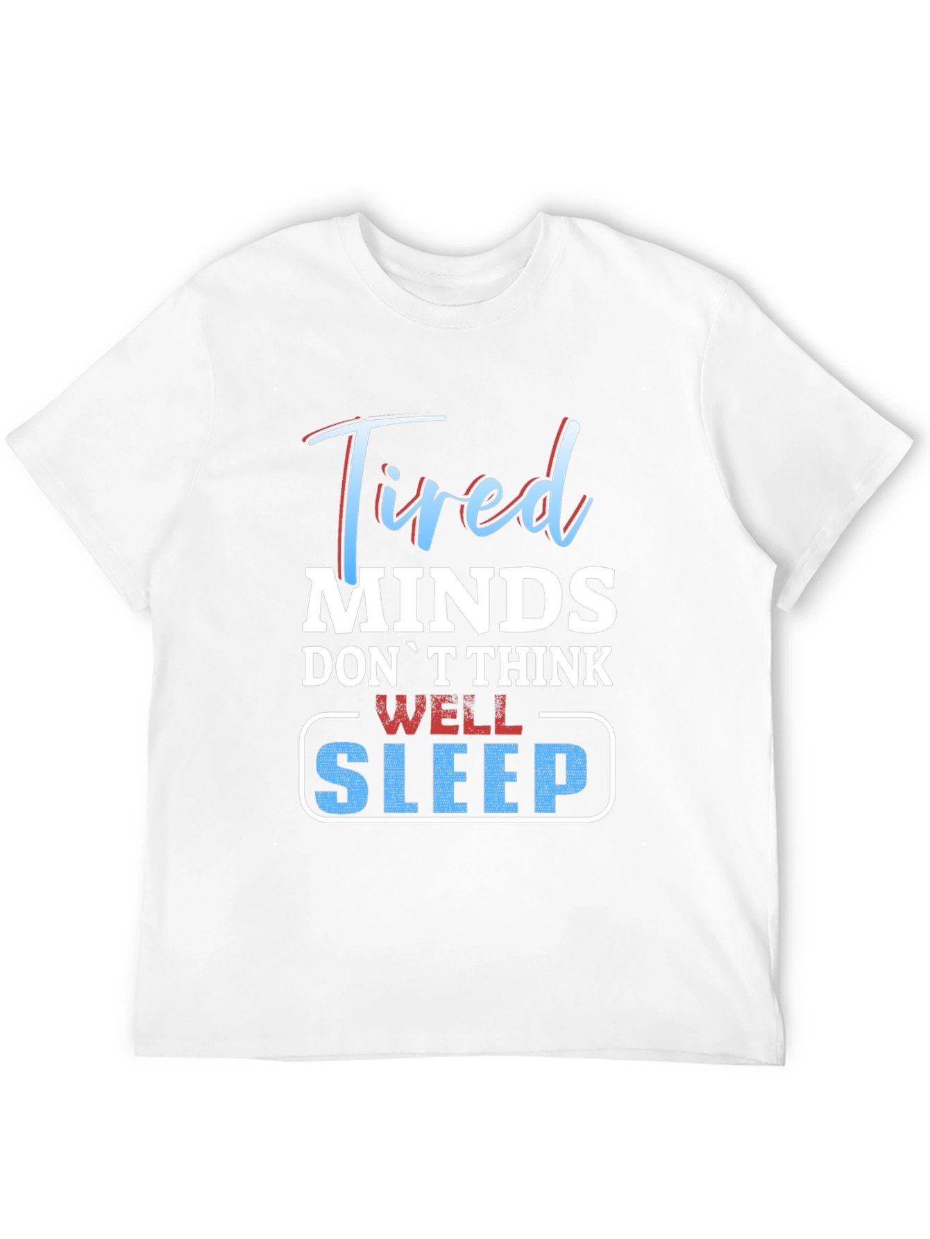 Black Tired Minds Sleep Well Graphic T-Shirt view 12