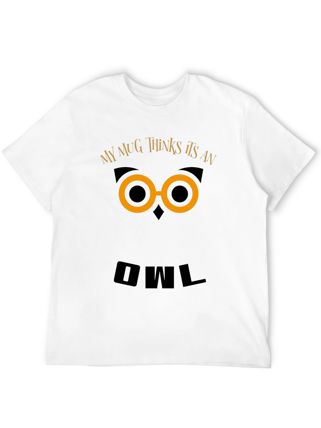 Black Funny Owl Graphic T-Shirt - My Mug Thinks It's An Owl view 12