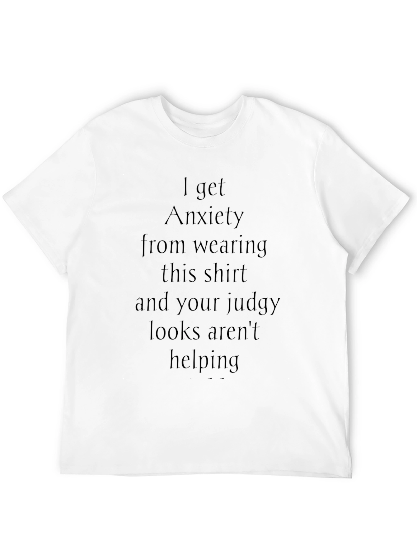 Black Anxiety T-Shirt: Funny Statement Tee view 12