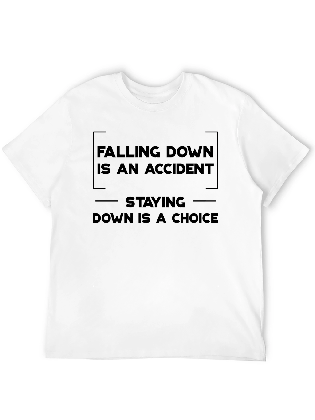 Black Motivational T-Shirt: Falling Down Is An Accident view 12