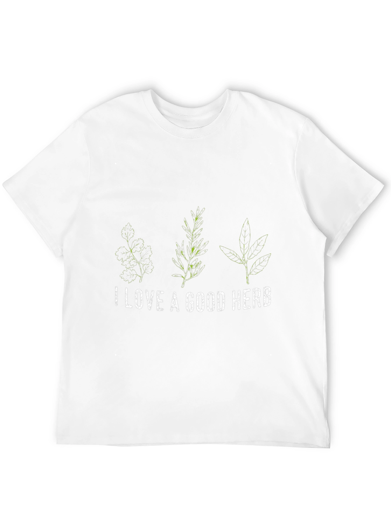 I Love A Good Herb T-Shirt - 12