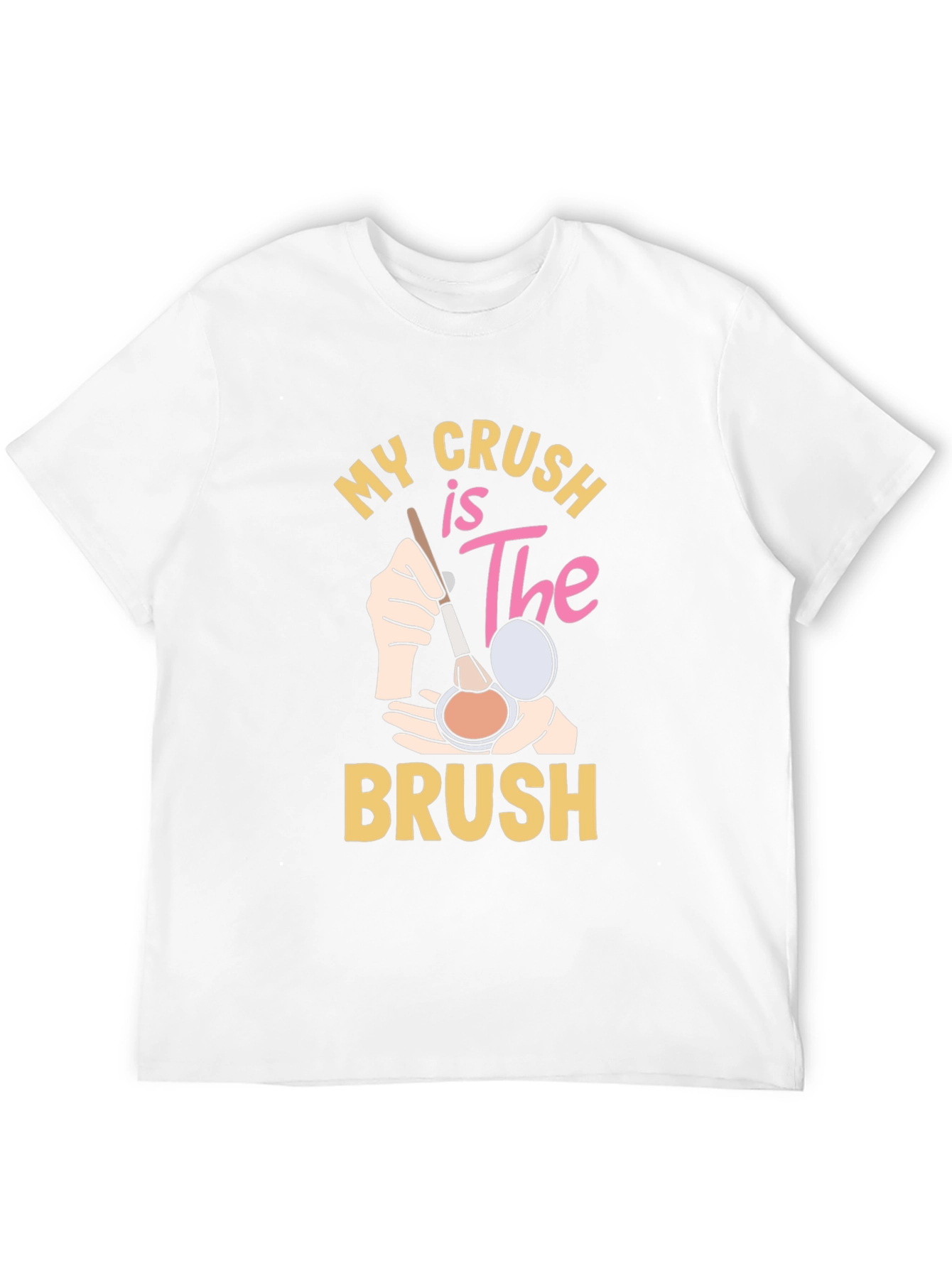 My Crush is The Brush T-Shirt - Makeup Lover Tee - 12