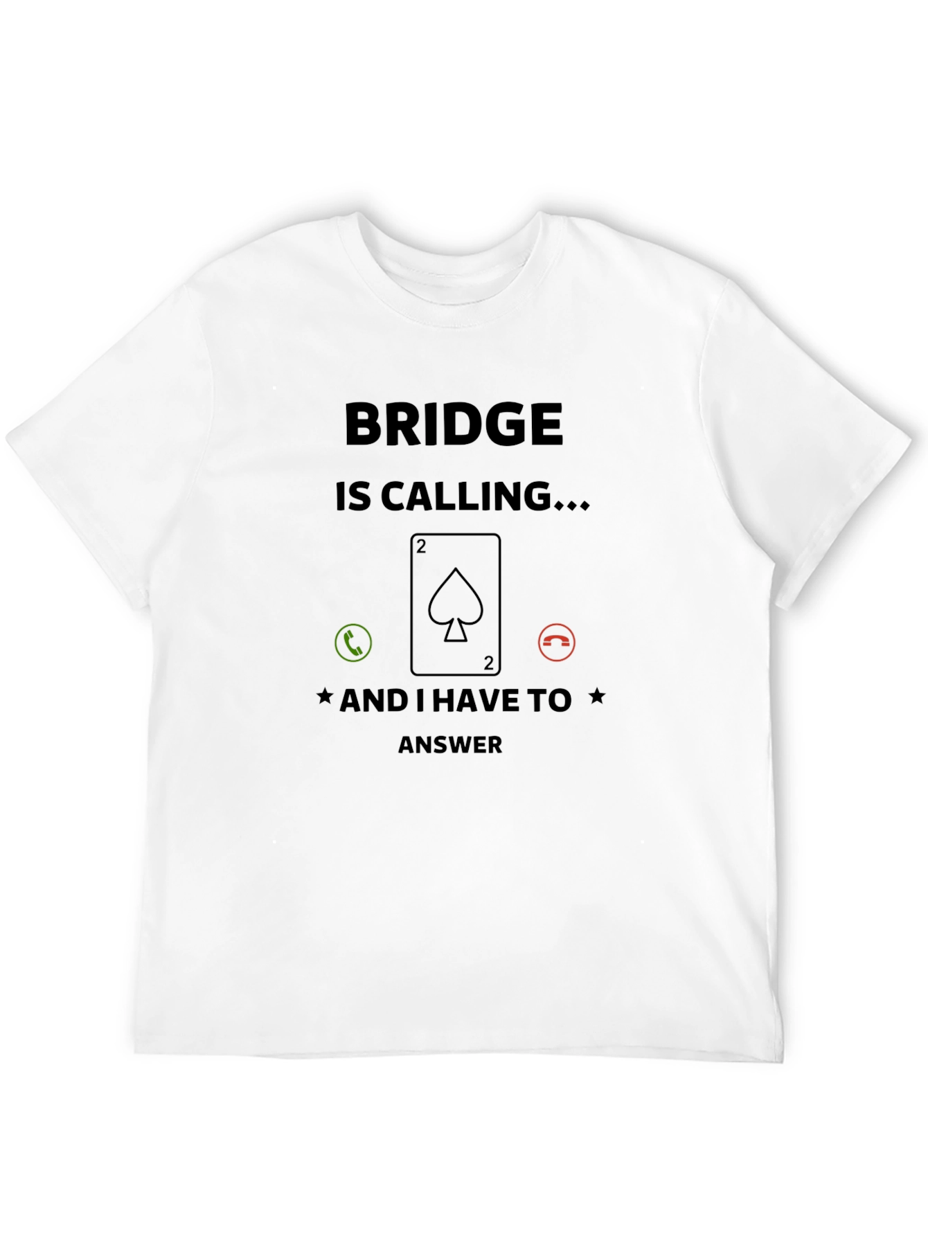 Black Bridge is Calling T-Shirt Funny Card Game Tee view 12