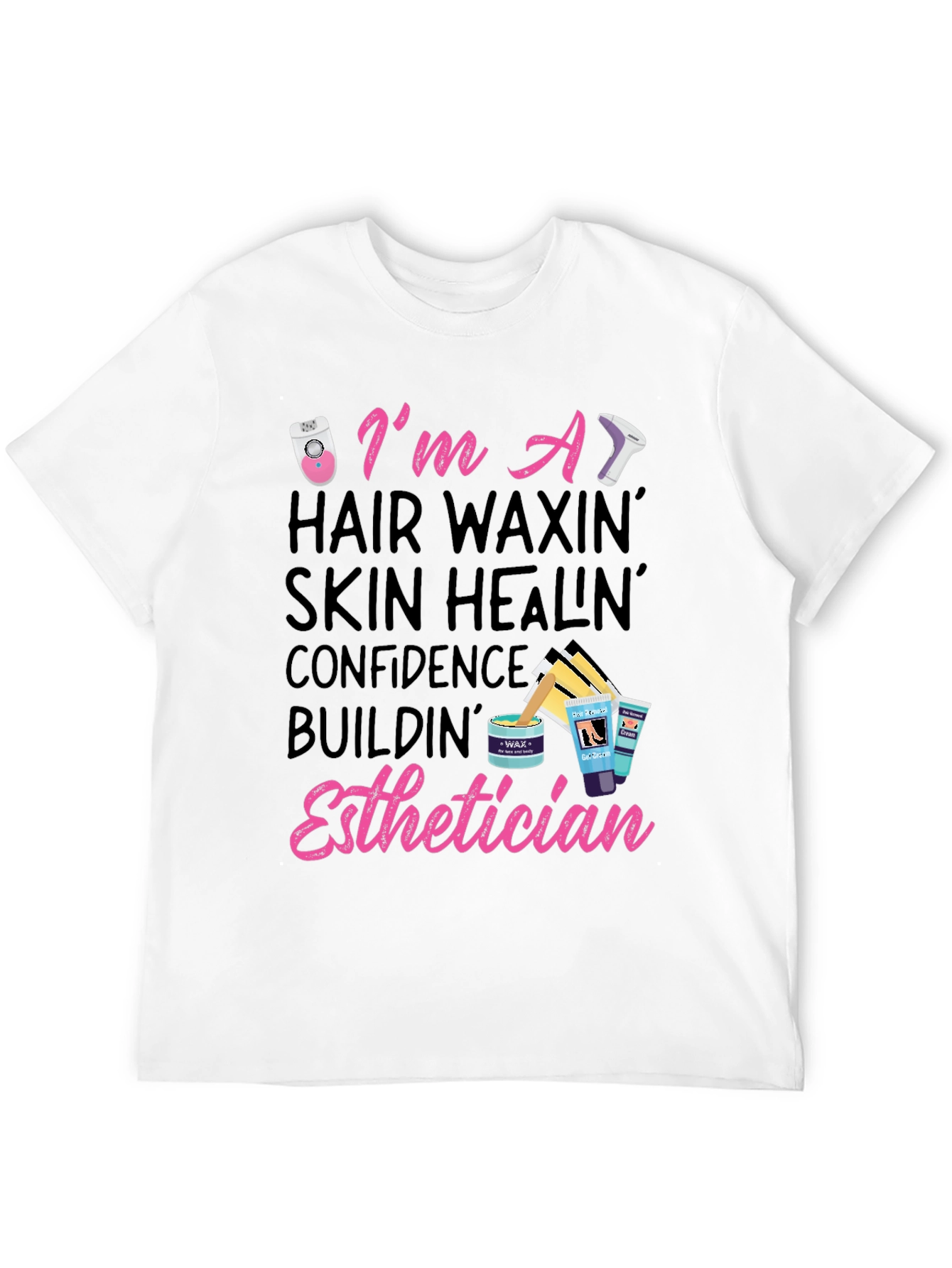 Esthetician T-Shirt: Hair Waxing, Skin Healing - 12