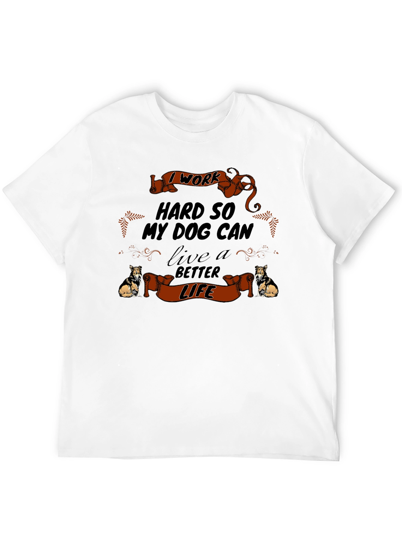 Black Dog Lover T-Shirt: I Work Hard So My Dog Can Live a Better Life view 12