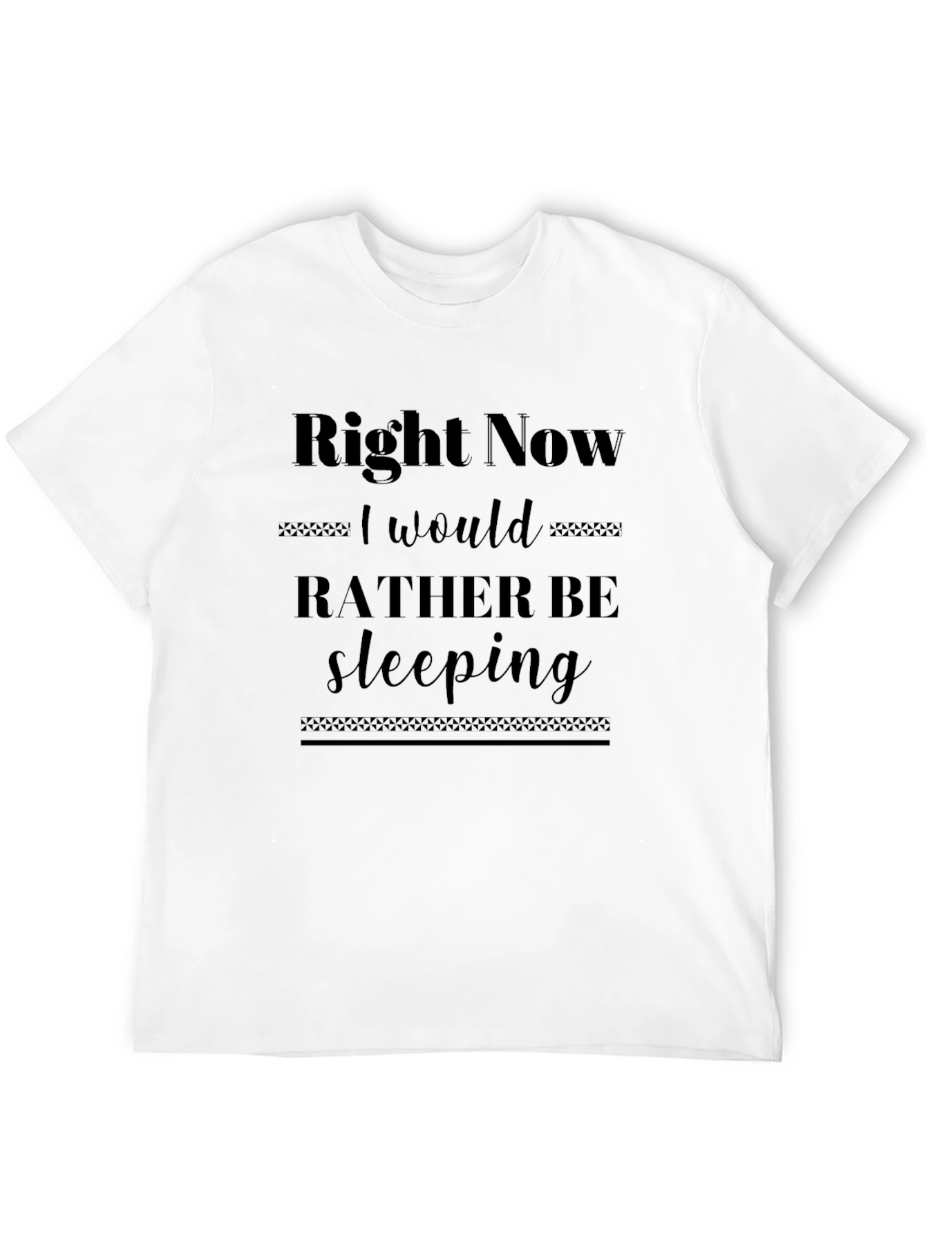 Black Right Now I Would Rather Be Sleeping T-Shirt view 12