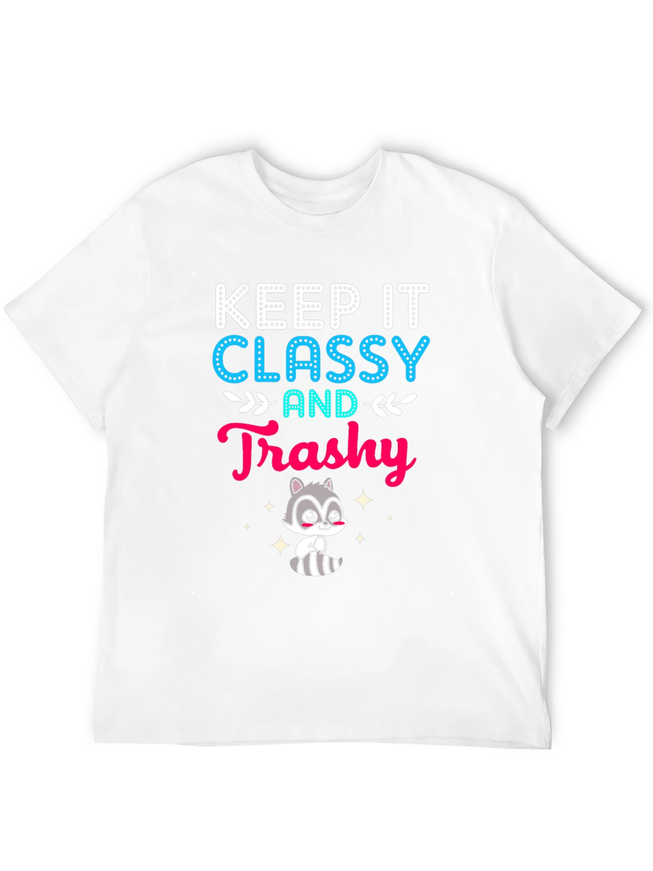 Black Keep It Classy and Trashy Raccoon T-Shirt view 12