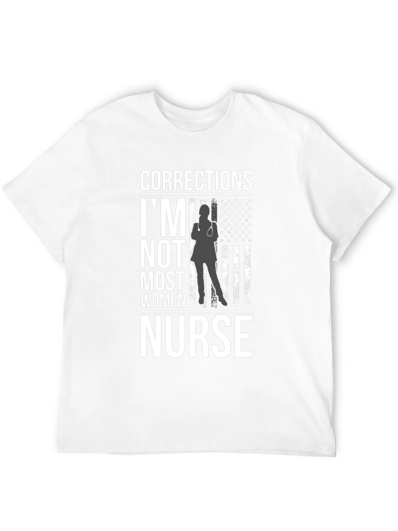 Black Corrections Nurse T-Shirt: I'm Not Most Women Tee view 12