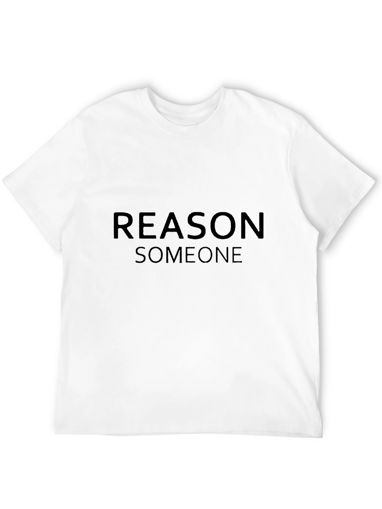 Black Reason Someone T-Shirt - Black Graphic Tee view 12