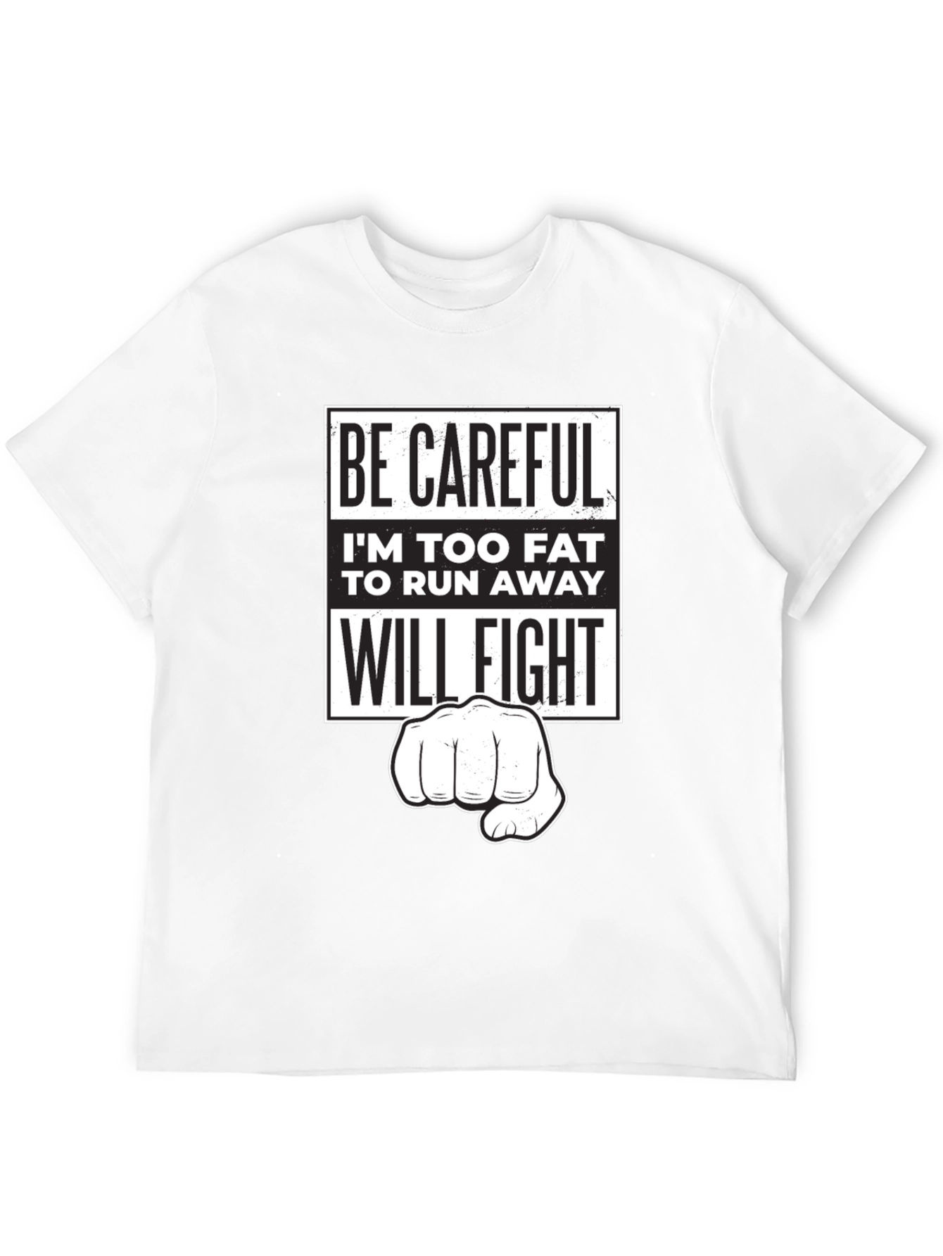 Black Funny Sarcastic Graphic T-Shirt - Be Careful, I'll Fight! view 12