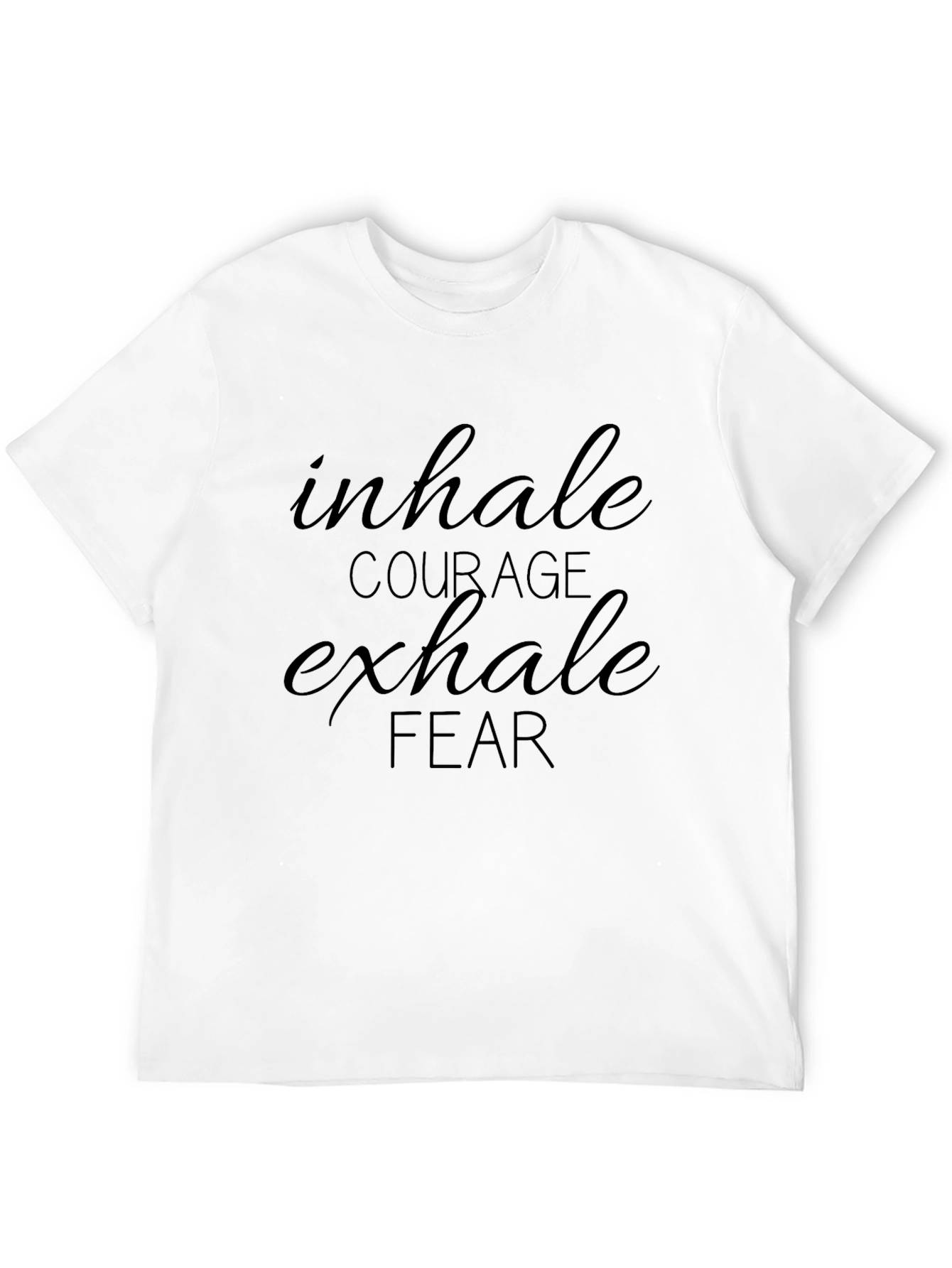 Black Inhale Courage Exhale Fear Black Graphic T-Shirt view 12