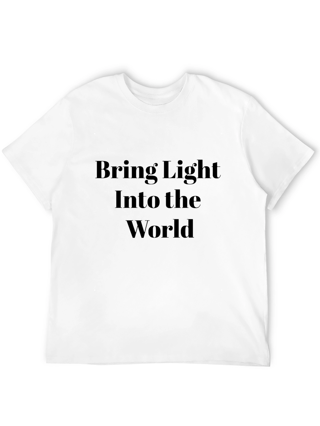 Black Bring Light T-Shirt - Inspirational Message Tee view 12