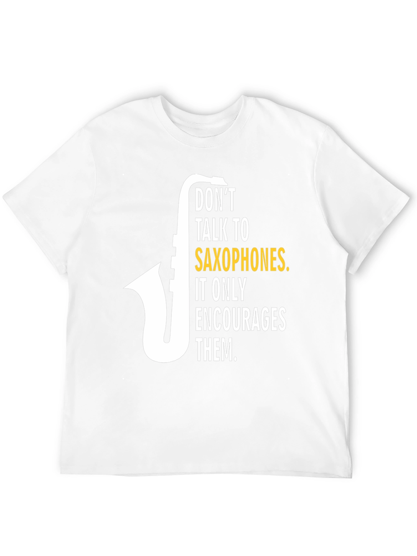 Black Saxophone Humor T-Shirt: Don't Talk to Saxophones! view 12